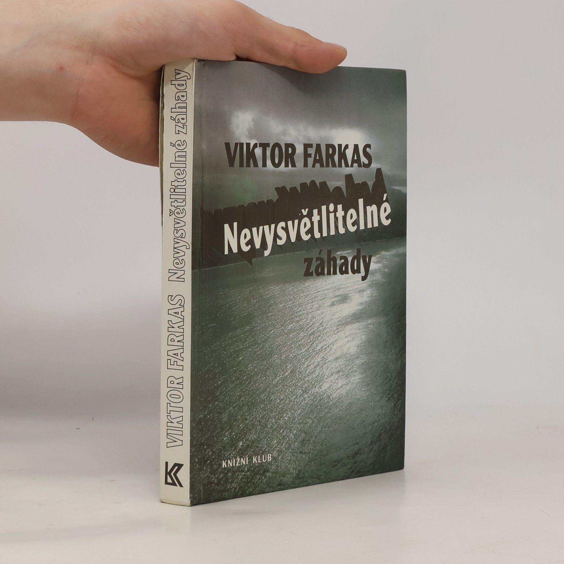 Viktor Farkas Nevysvětlitelné záhady