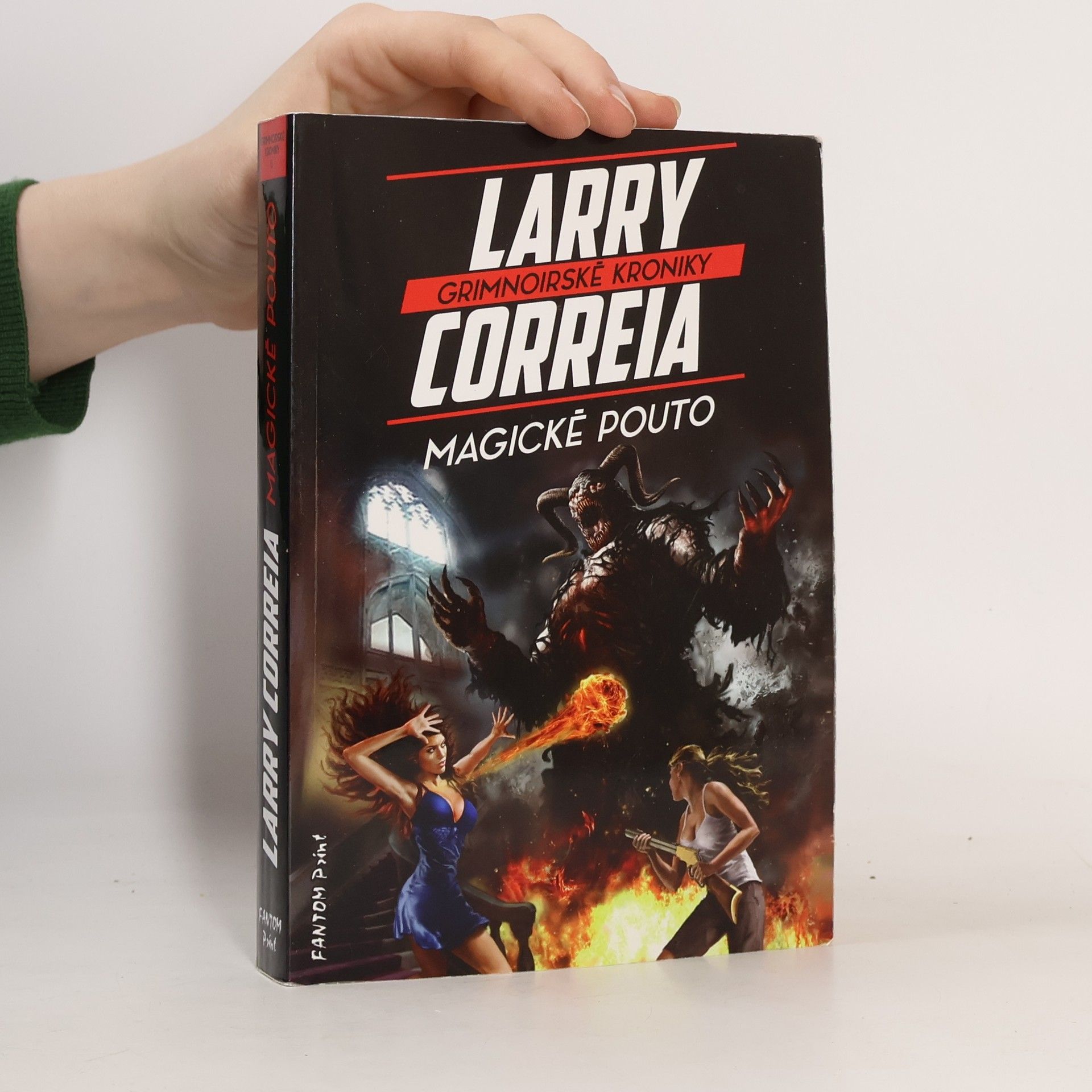 Larry Correia Grimnoirské kroniky 2. díl. Magické pouto