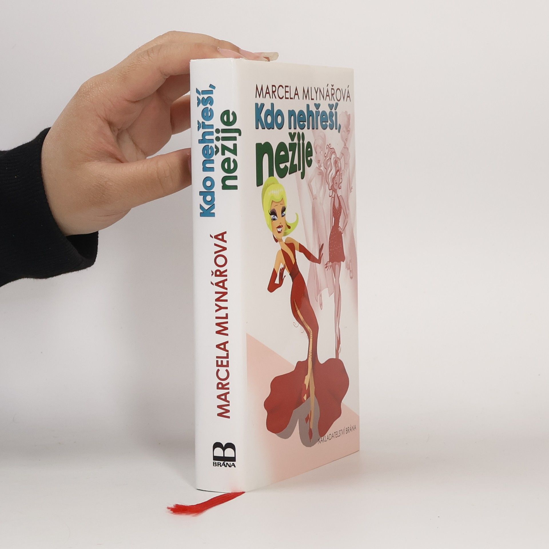 Marcela Mlynářová Kdo nehřeší, nežije