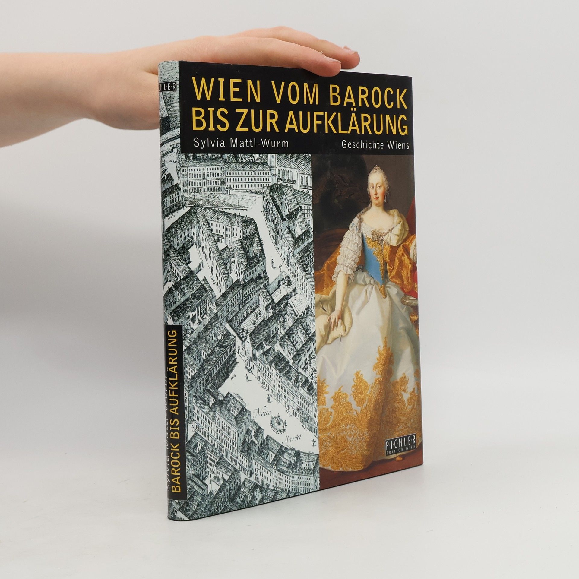 Sylvia Mattl Wurm Wien vom Barock bis zur Aufklärung