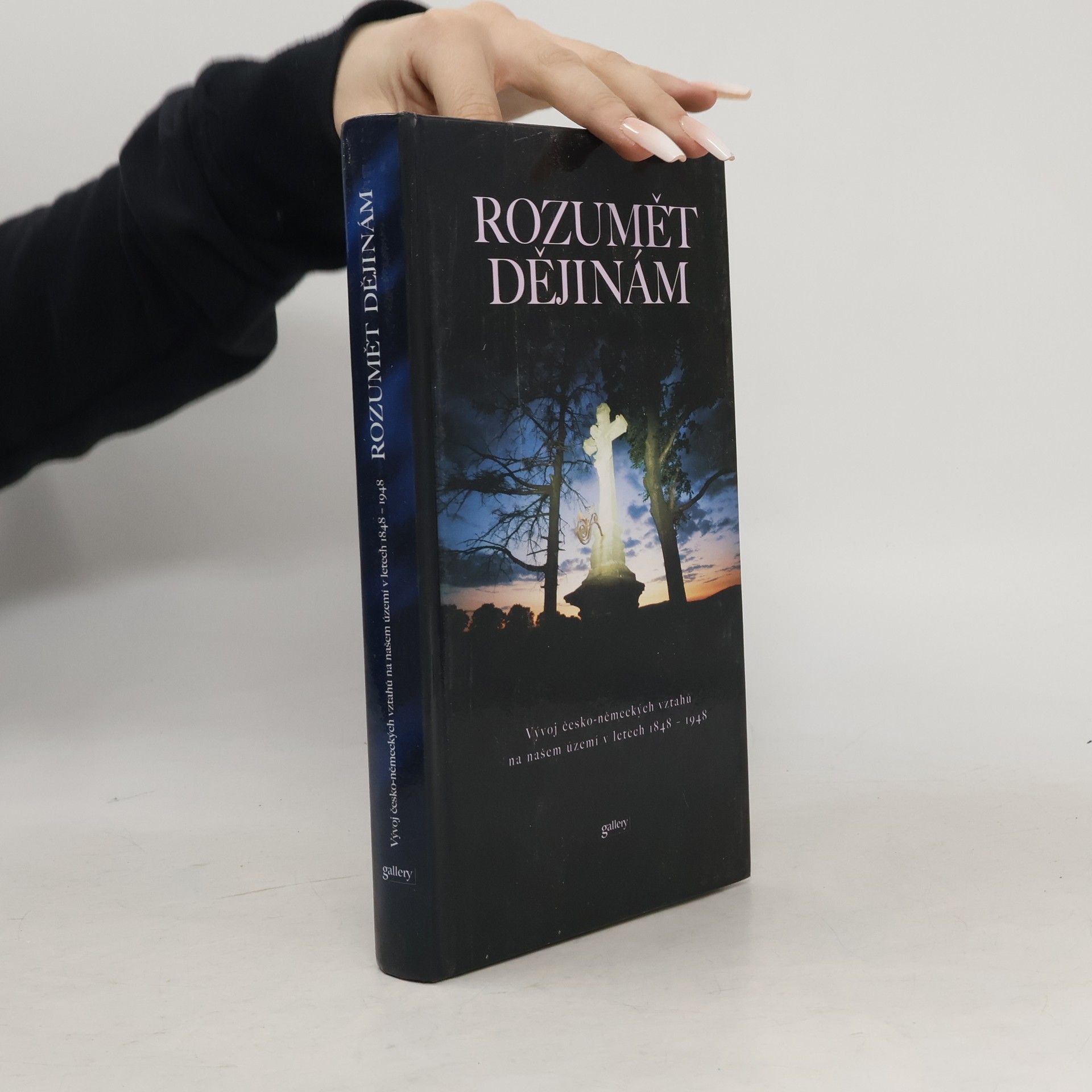 Rozumět dějinám. Vývoj česko-nemeckých vztahů na našem území v letech 1848 - 1948