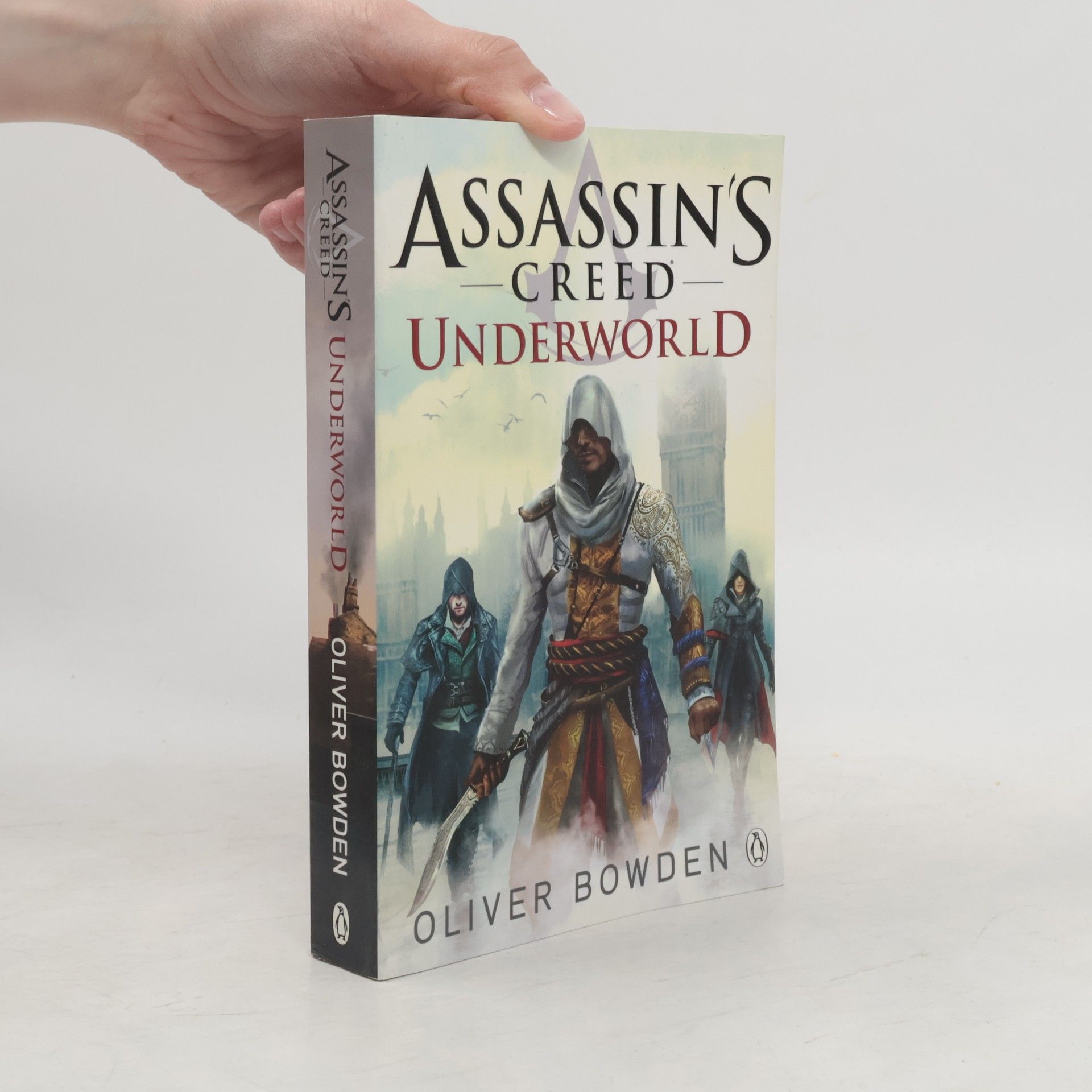 Oliver Bowden Assassin's Creed: Underworld