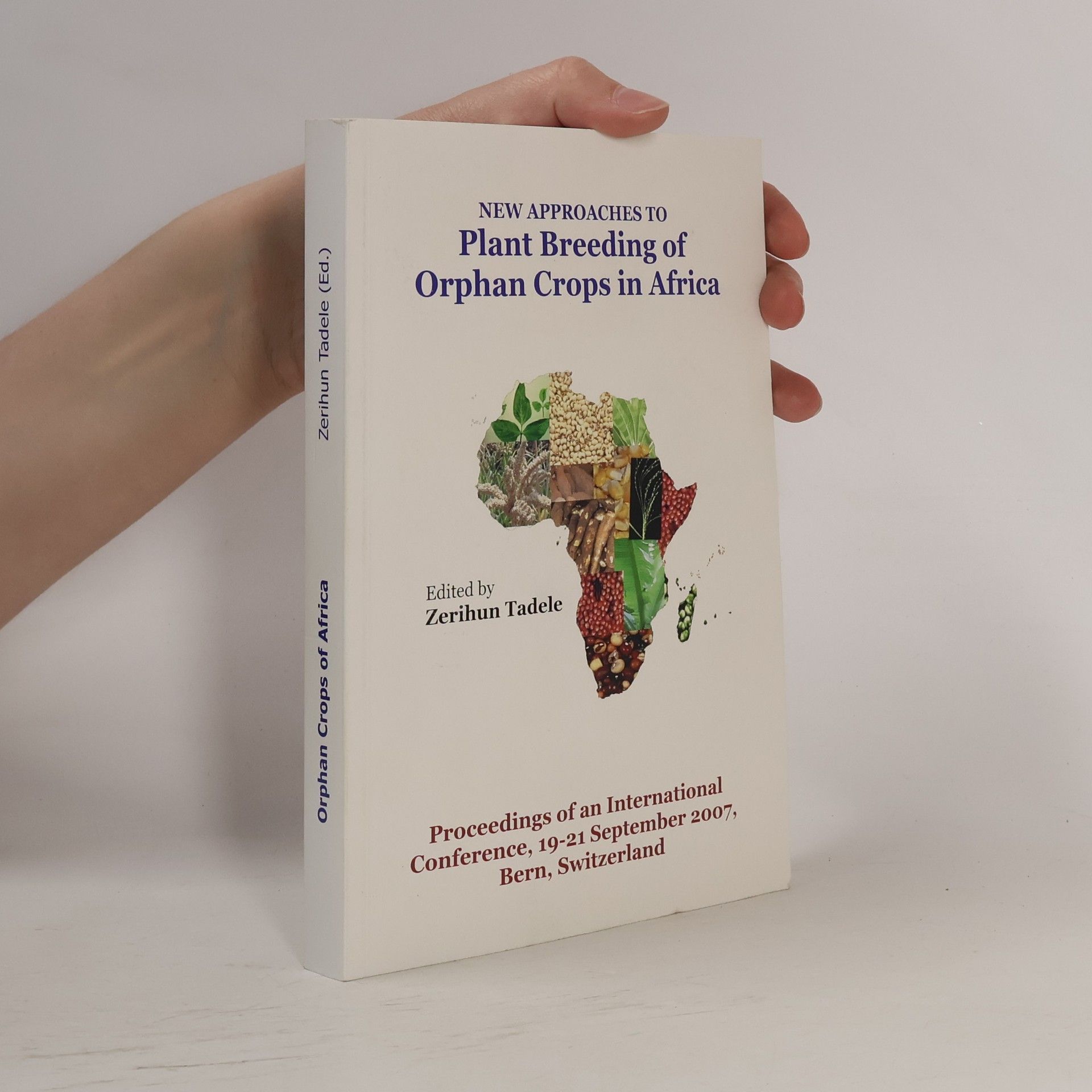 Zerihun Tadele New Approaches to Plant Breeding of Orphan Crops in Africa