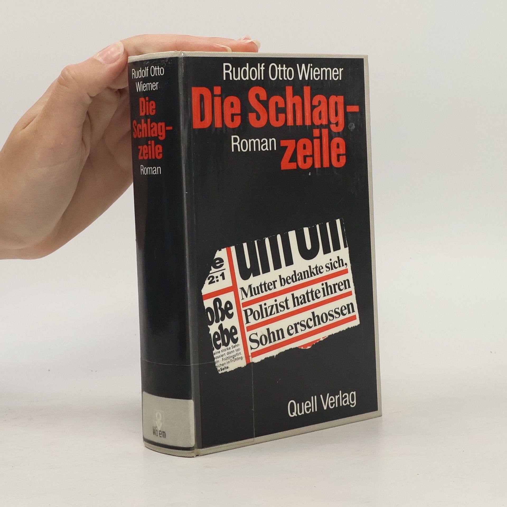 Rudolf Otto Wiemer Die Schlagzeile