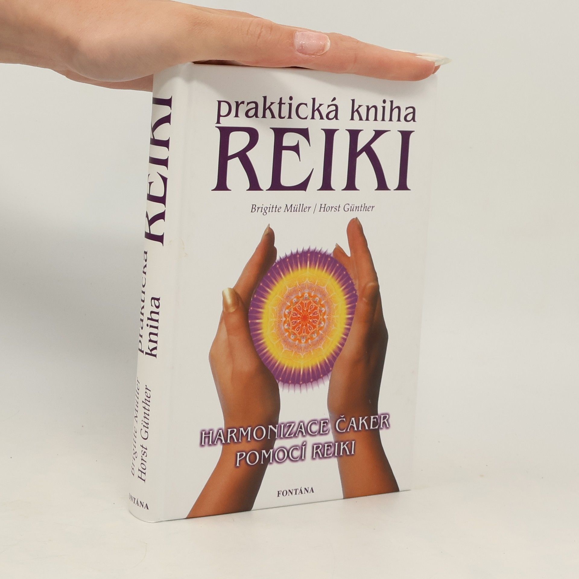 Horst H. Günther Praktická kniha Reiki. Harmonizace čaker pomocí Reiki