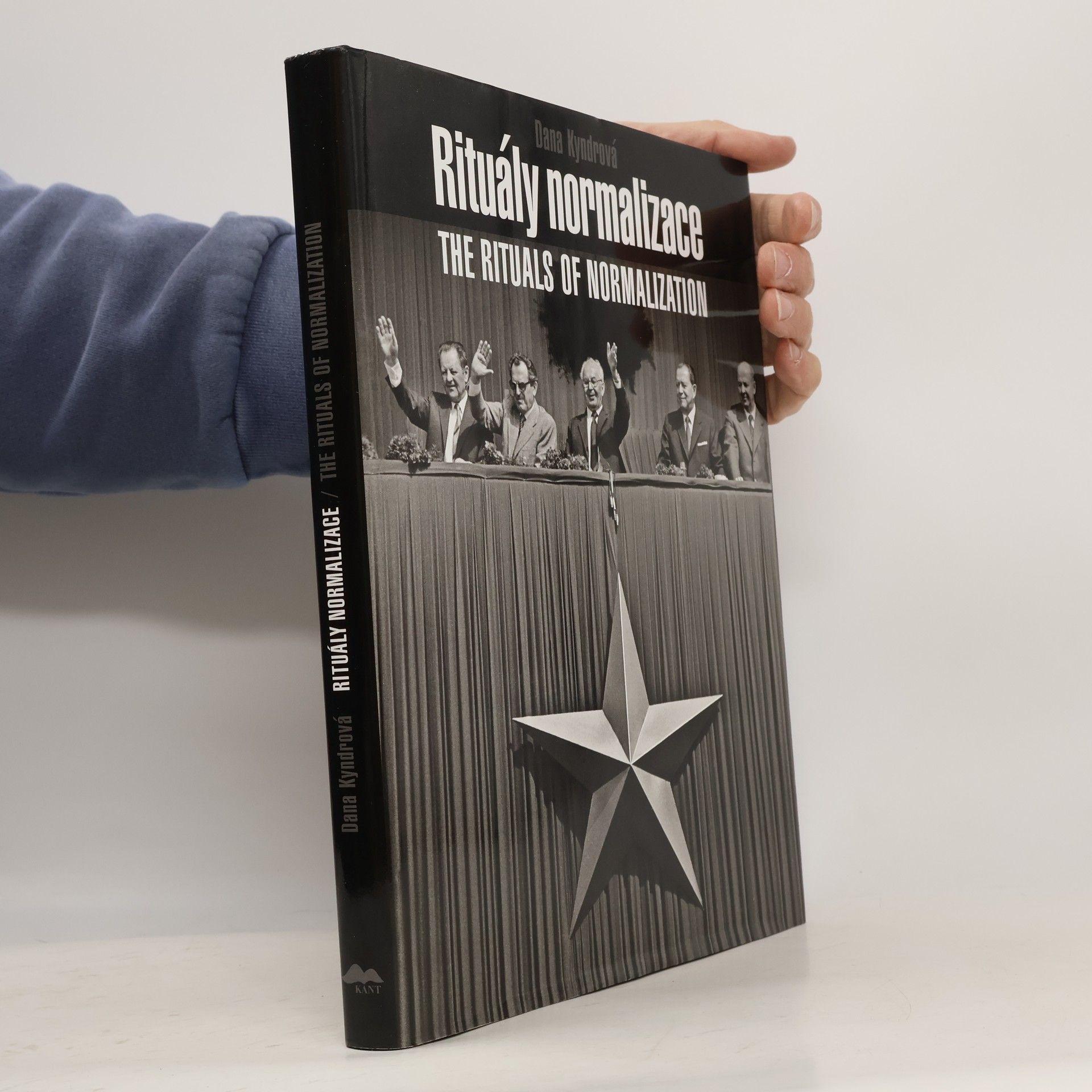 Dana Kyndrov Rituály normalizace (The rituals of normalization)