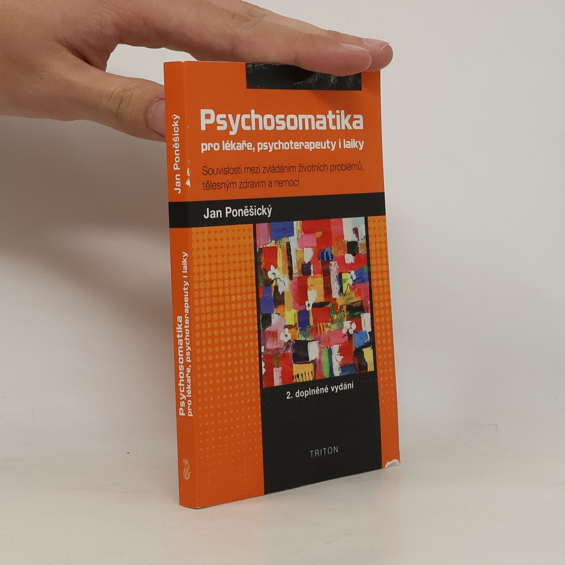 Jan Poněšický Psychosomatika pro lékaře, psychoterapeuty i laiky