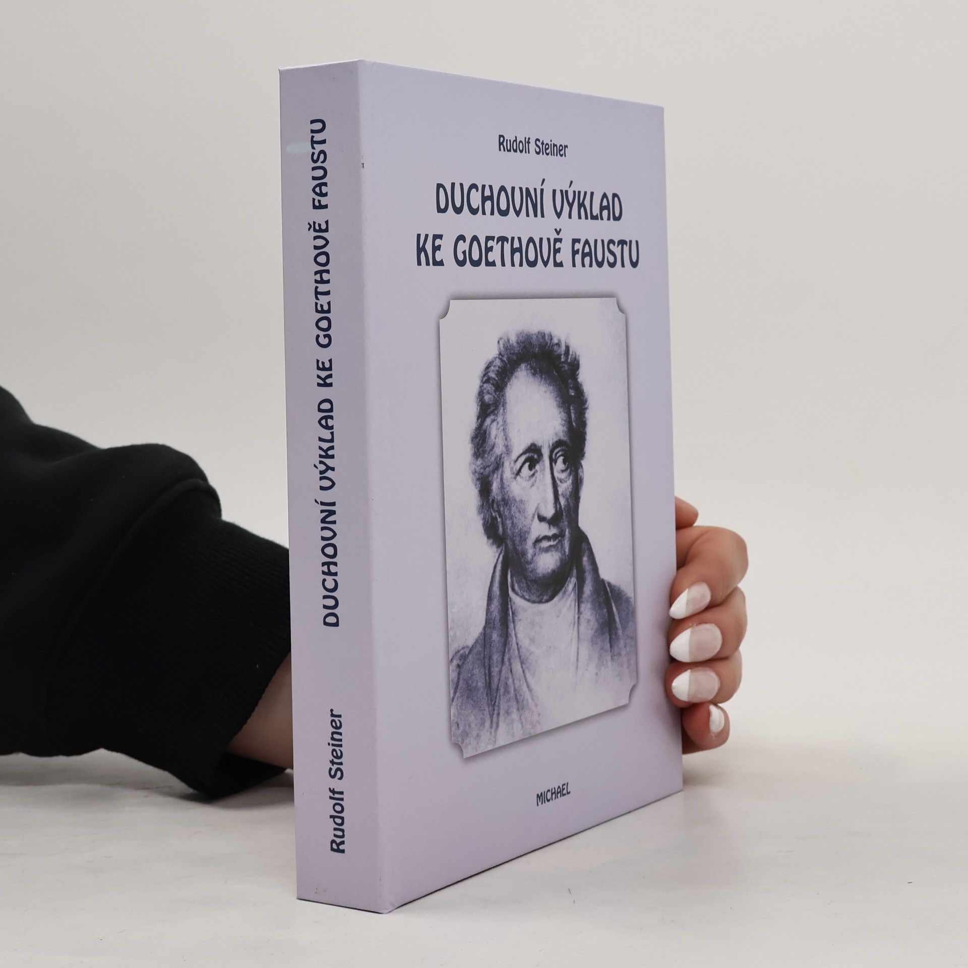 Rudolf Steiner Duchovní výklad ke Goethově Faustu