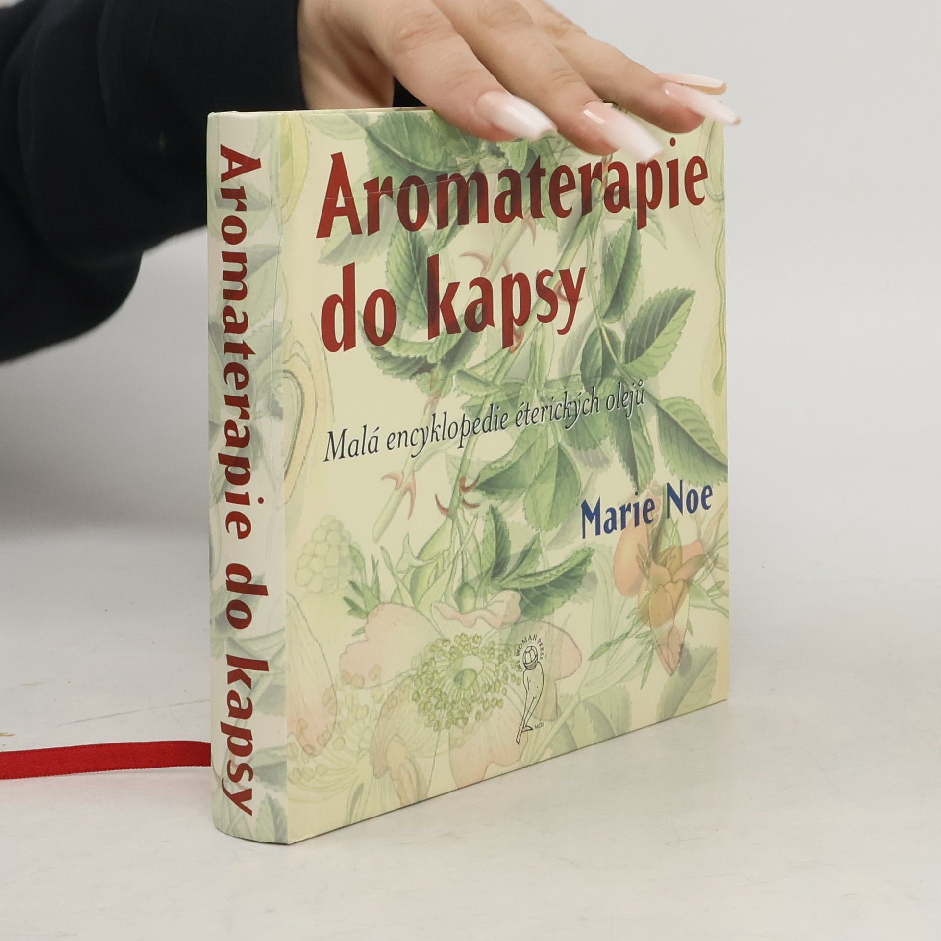 Marie-Noe͏̈lle Roubaud Aromaterapie do kapsy. Malá encyklopedie éterických olejů