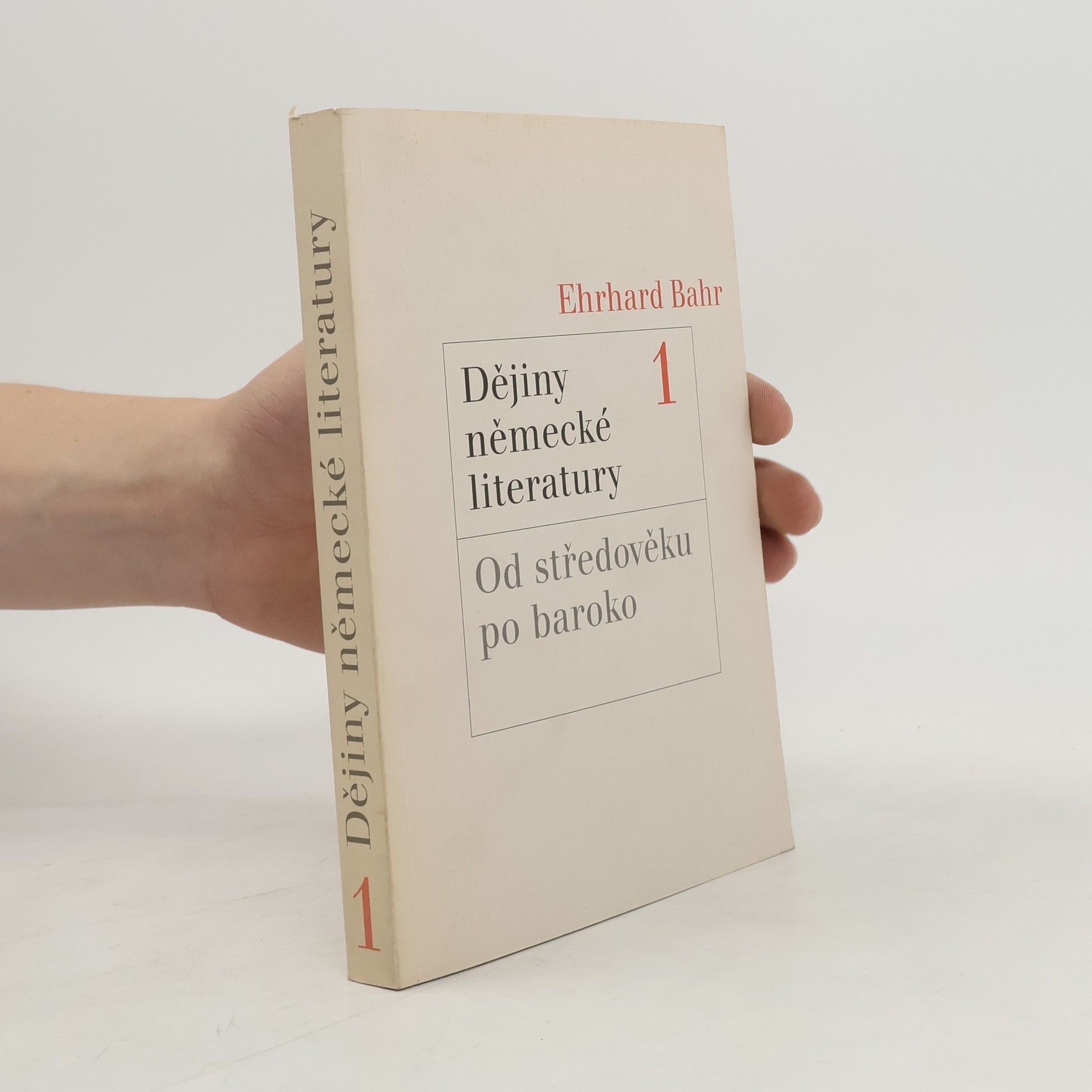 Ehrhard Bahr Dějiny německé literatury 1: Od středověku po baroko