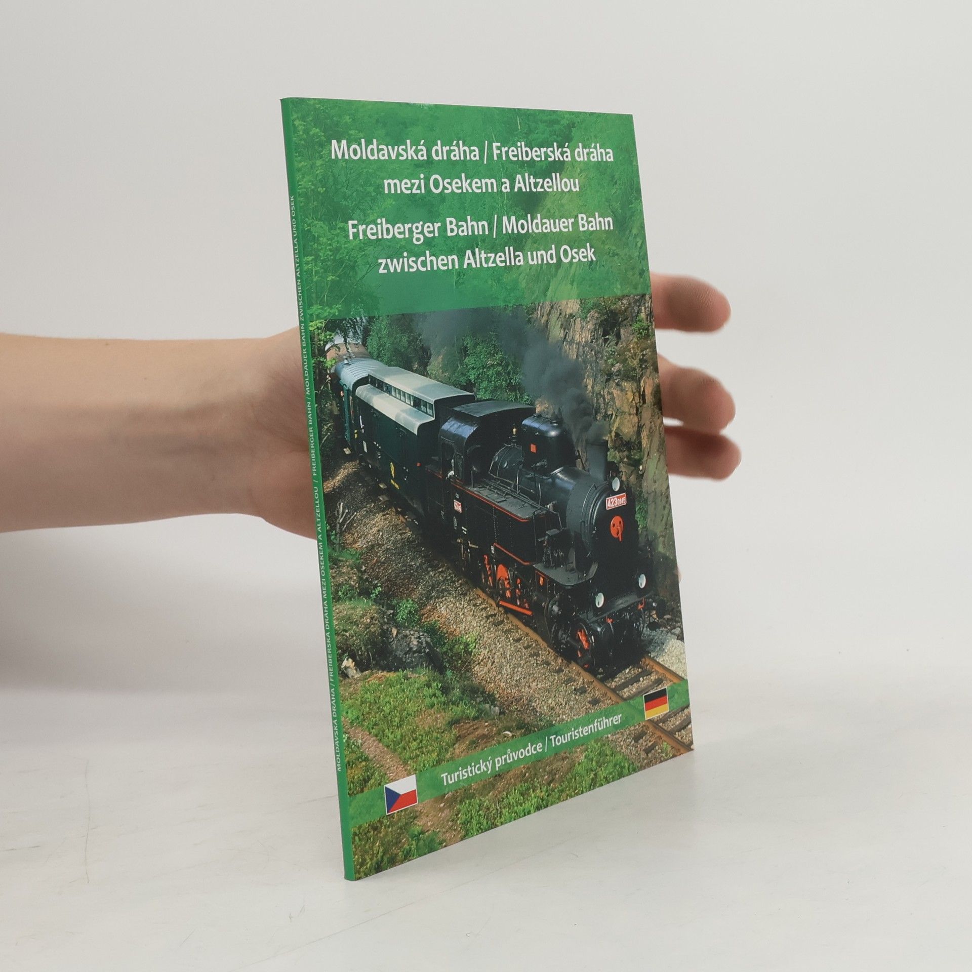Kolektív autorov Moldavská dráha / Freiberská dráha mezi Osekem a Altzellou. Freiberger Bahn / Moldauer Bahn zwischen Altzella und Osek