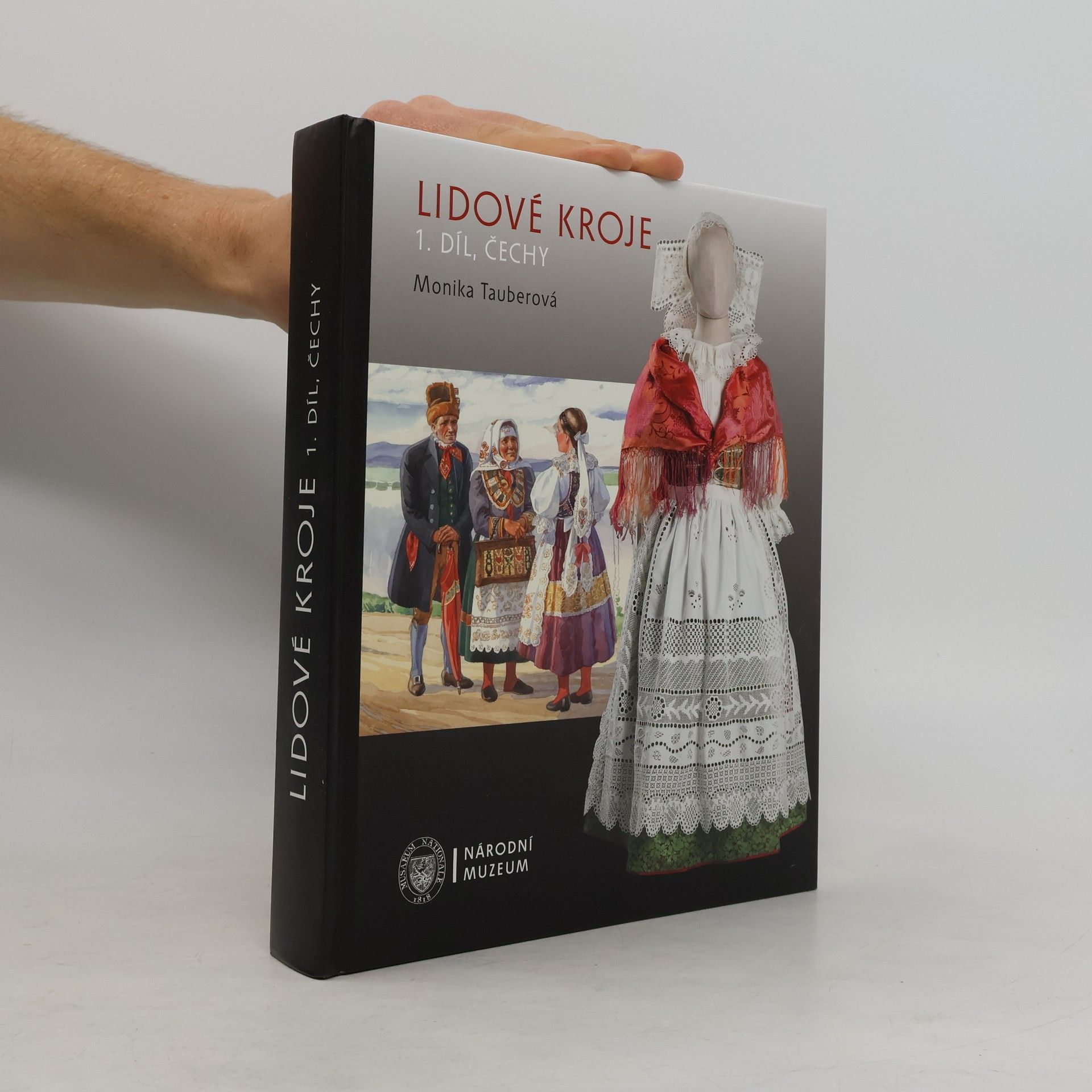 Monika Tauberová Lidové kroje 1. díl: Čechy