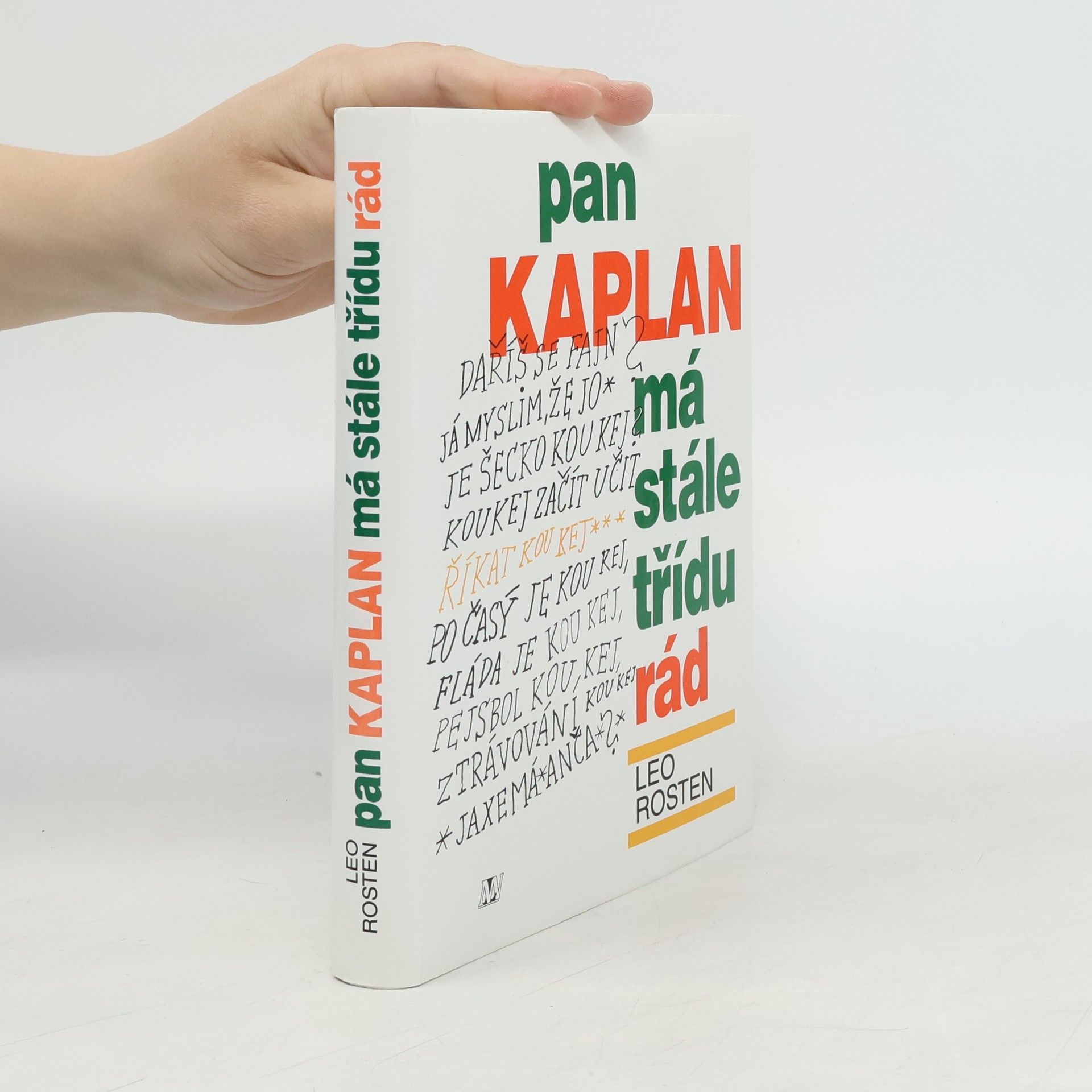 Leo Rosten Pan Kaplan má stále třídu rád