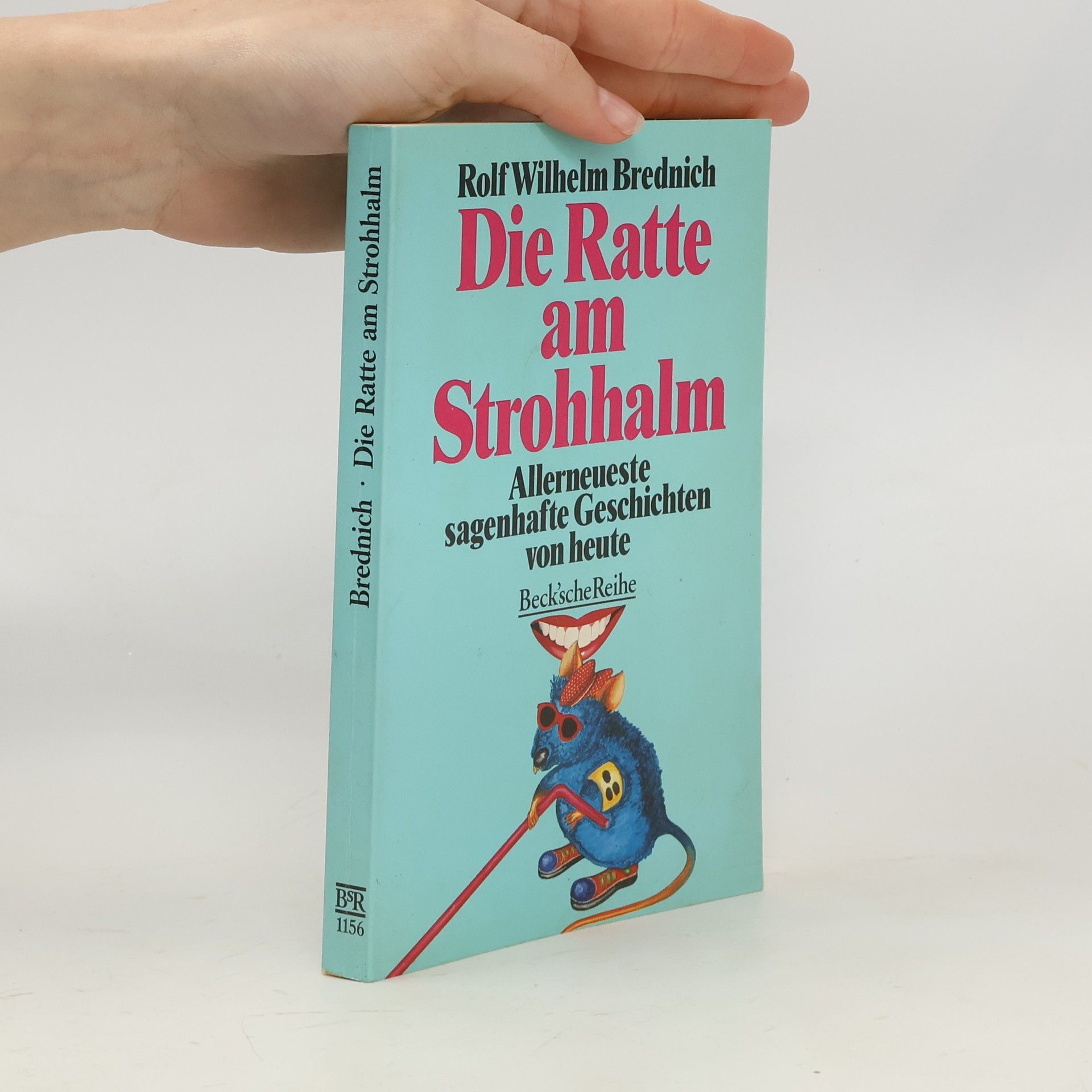 Rolf Wilhelm Brednich Die Ratte am Strohhalm