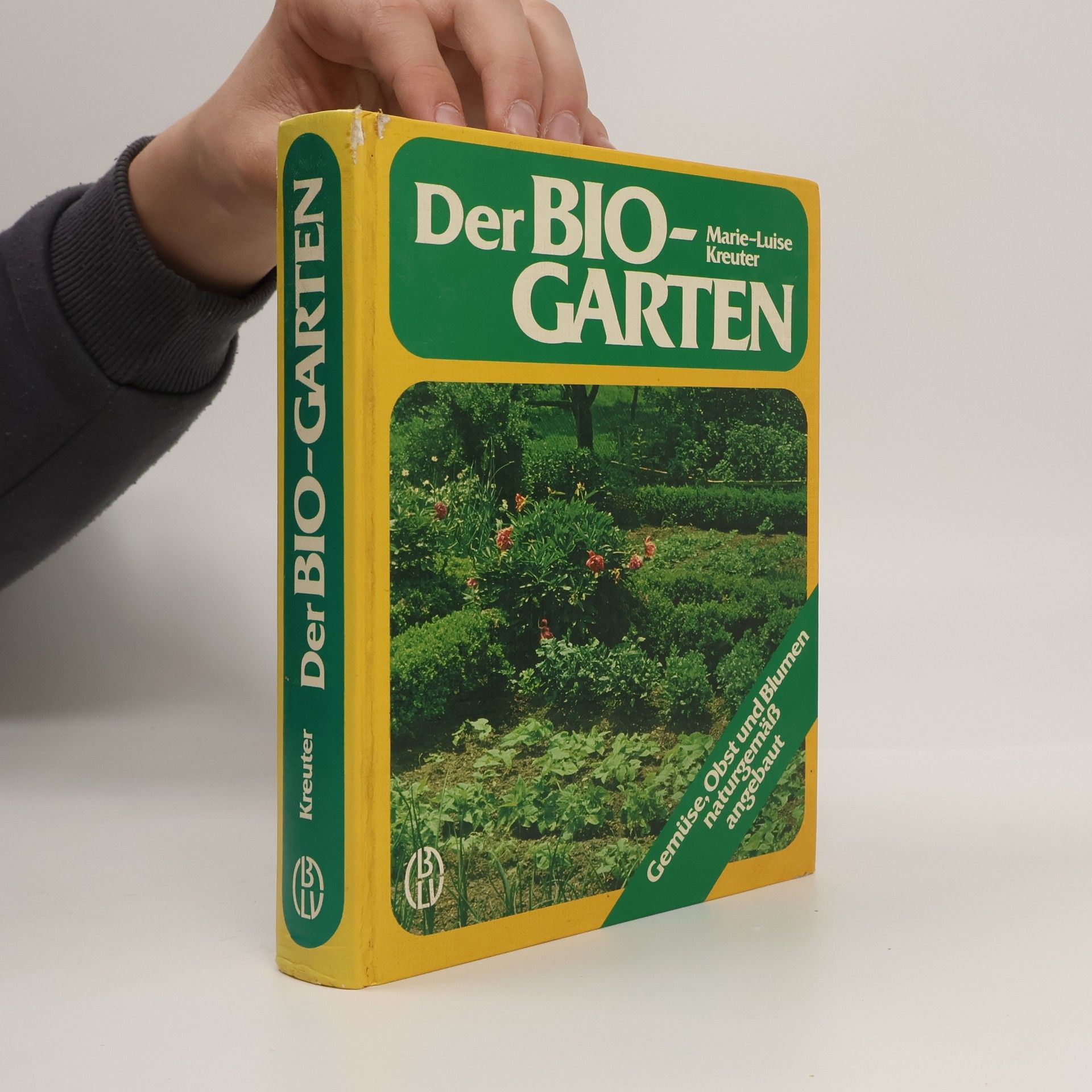 Marie-Luise Kreuter Der Bio-Garten