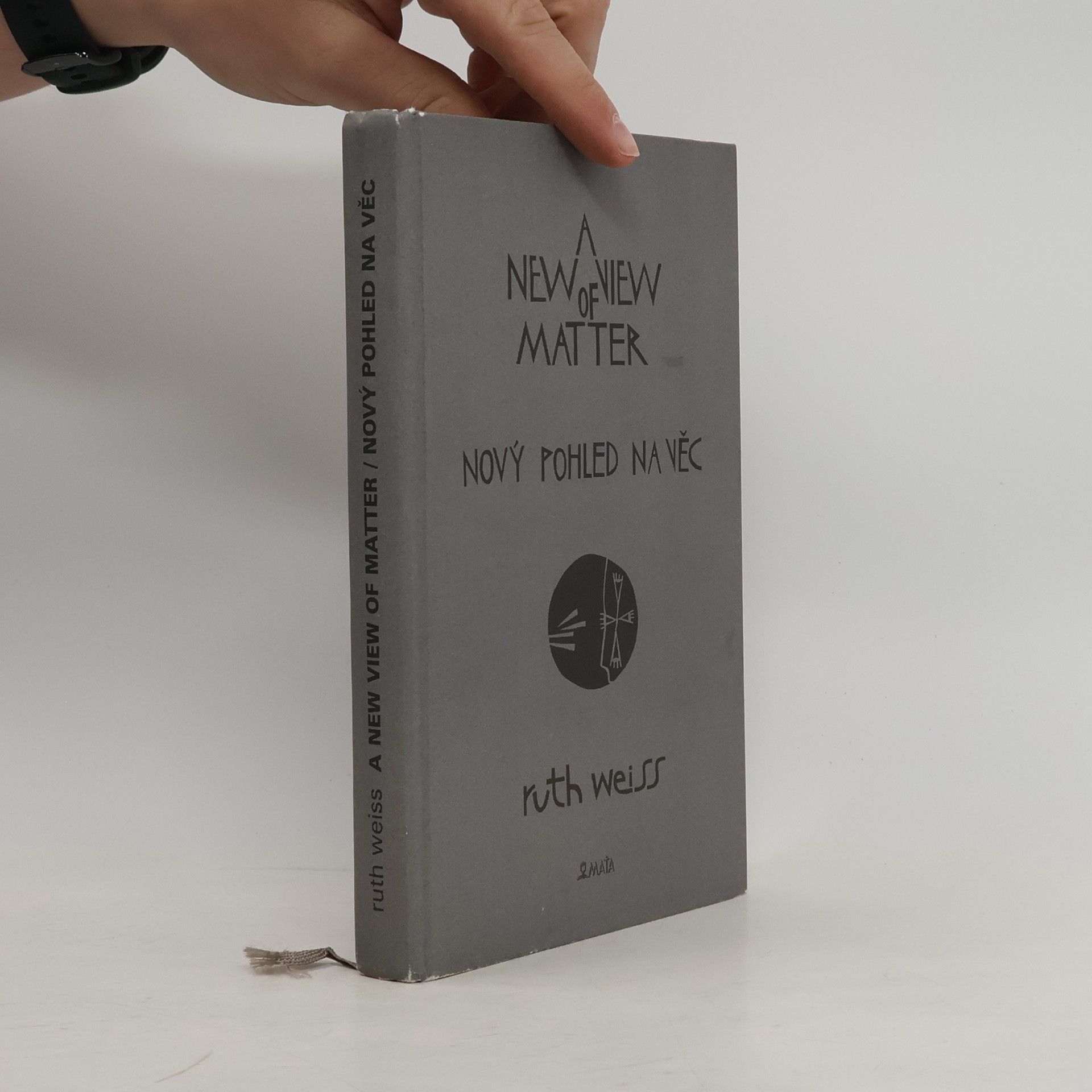 Ruth Weiss Nový pohled na věc/A New View Of Matter
