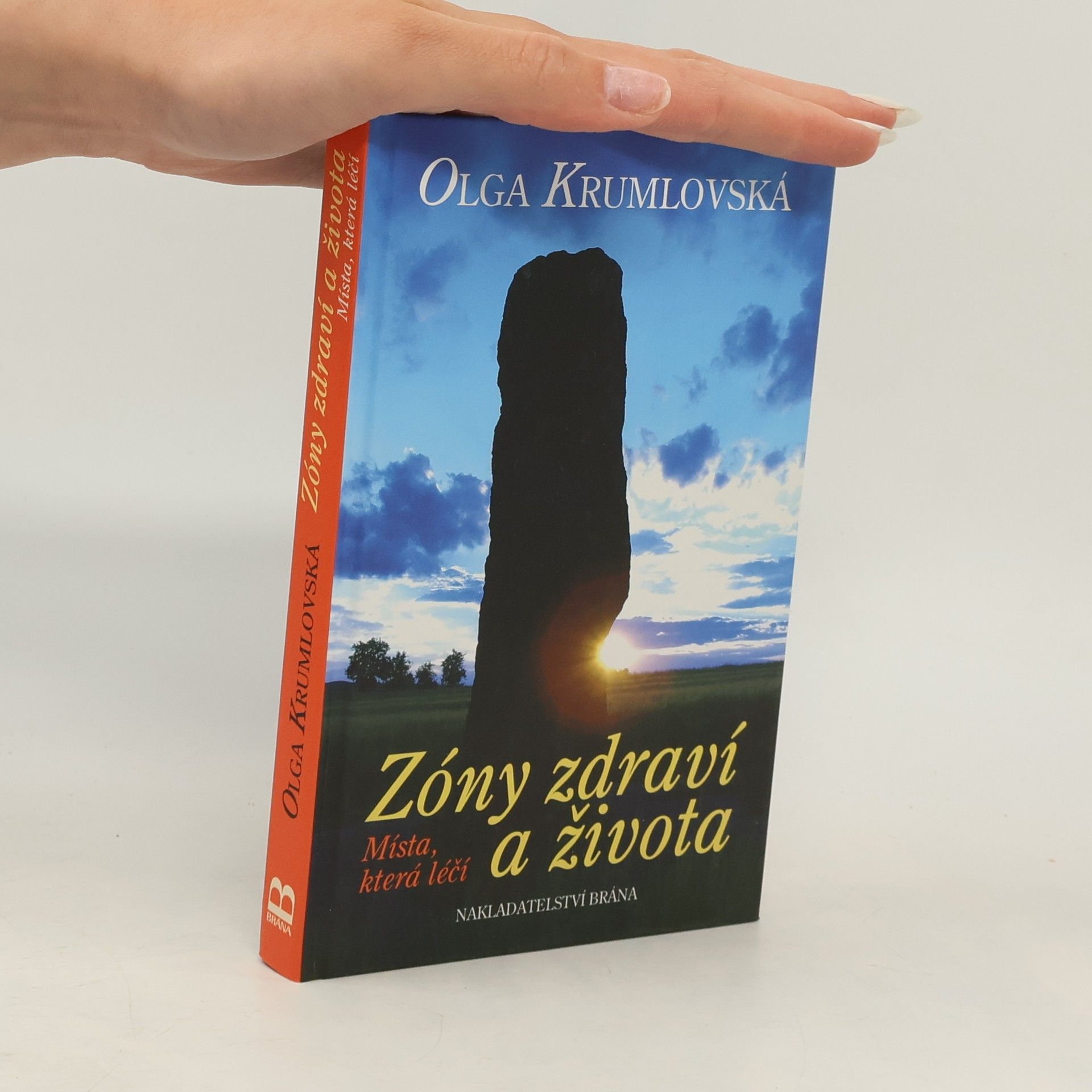 Olga Krumlovská Zóny zdraví a života: Místa, která léčí