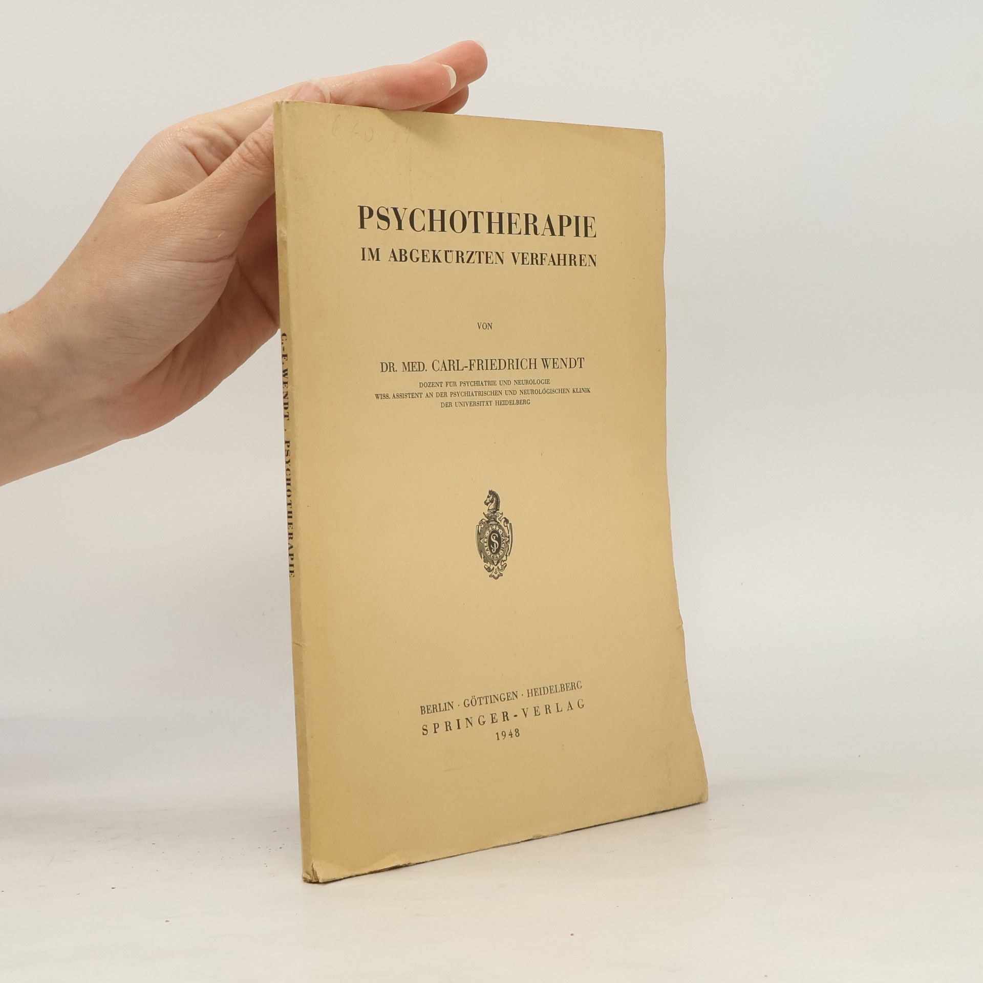Carl-Friedrich Wendt Psychotherapie im abgekürzten Verfahren