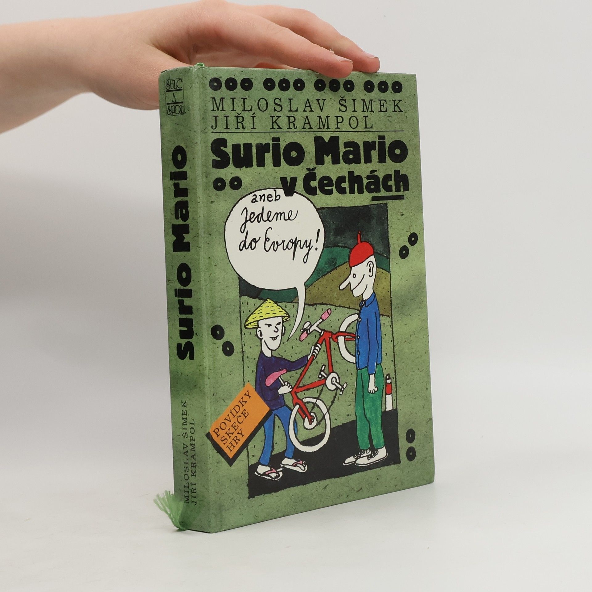 Miloslav Šimek Surio Mario v Čechách, aneb, Jedeme do Evropy