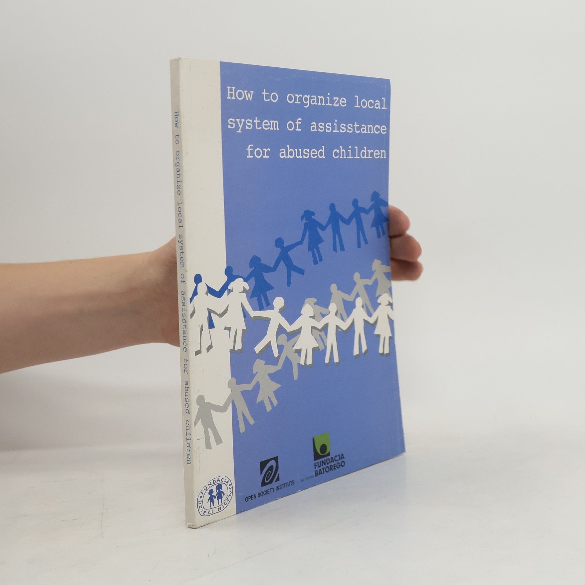 How to Organize Local System for Helping Abused Children