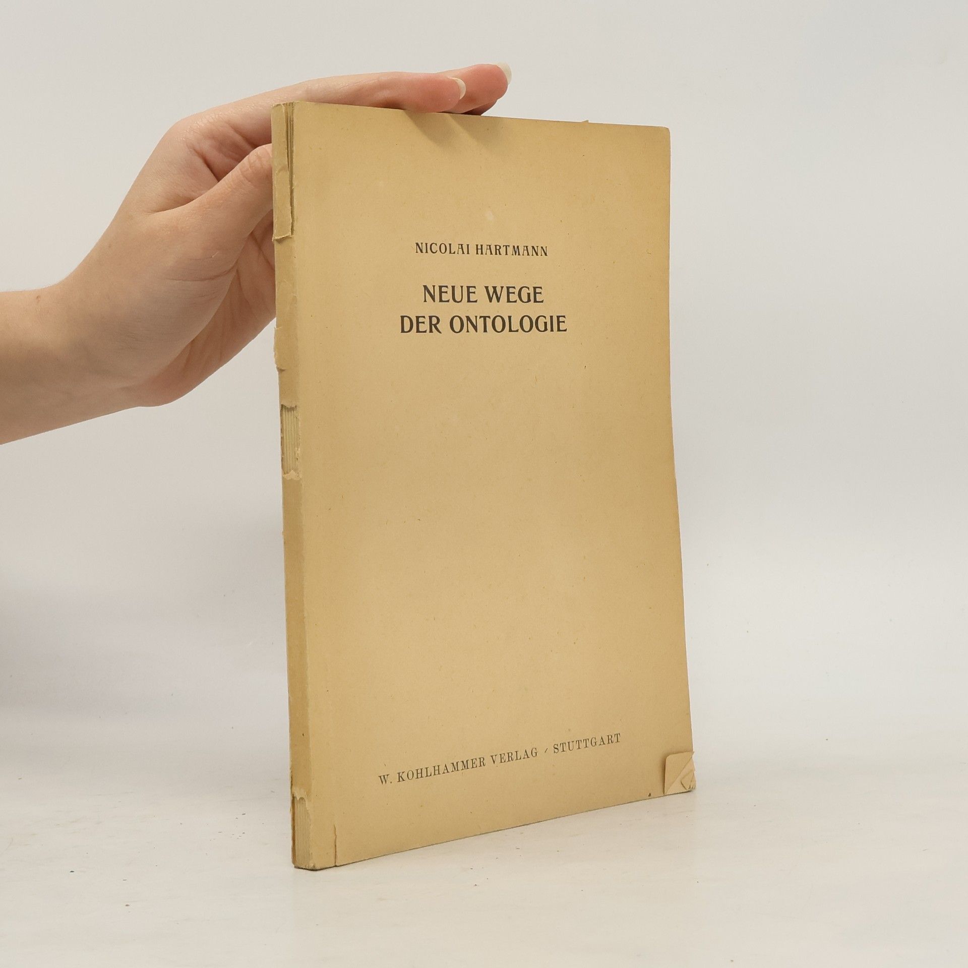 Nicolai Hartmann Neue Wege der Ontologie