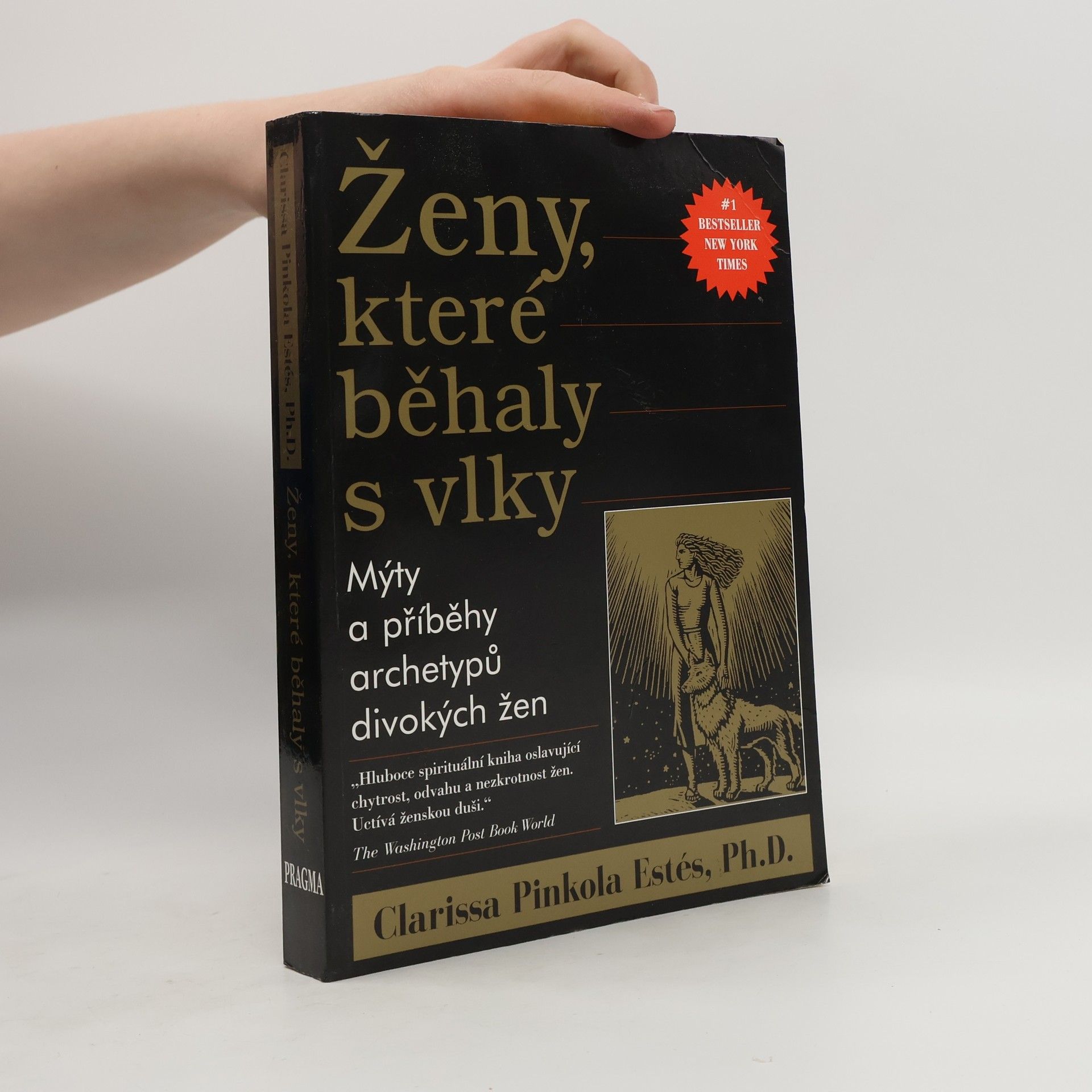 Clarissa Pinkola Estés Ženy, které běhaly s vlky
