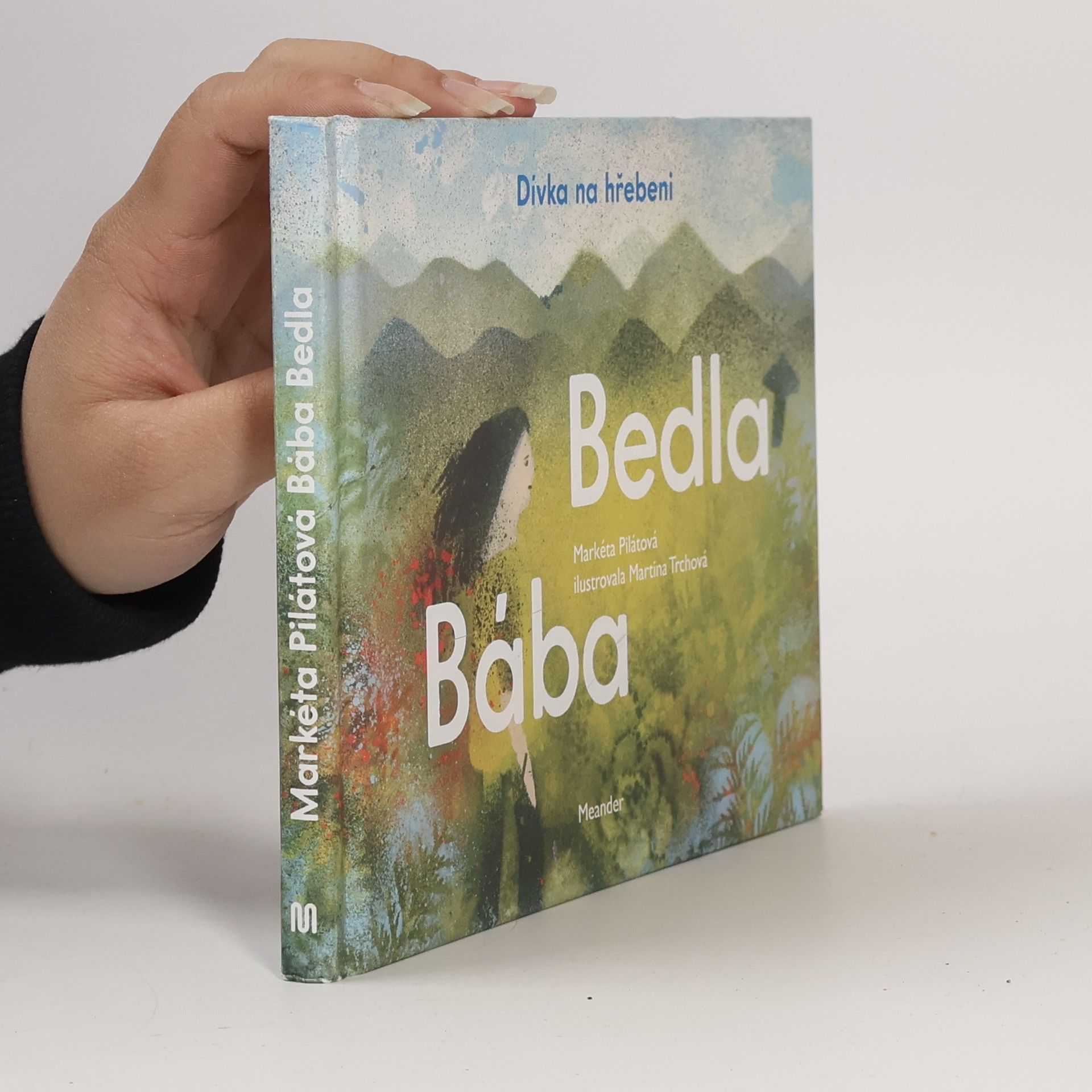 Bába Bedla. Dívka na hřebeni