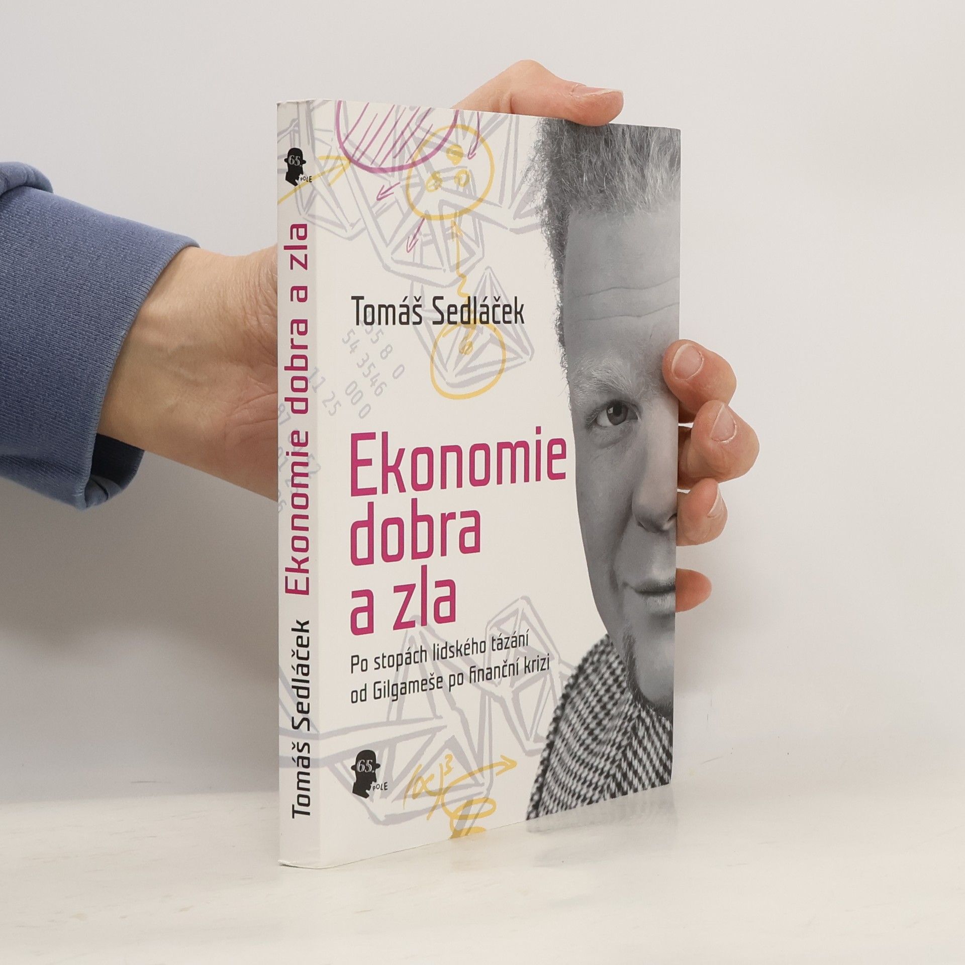 Tomáš Sedláček Ekonomie dobra a zla