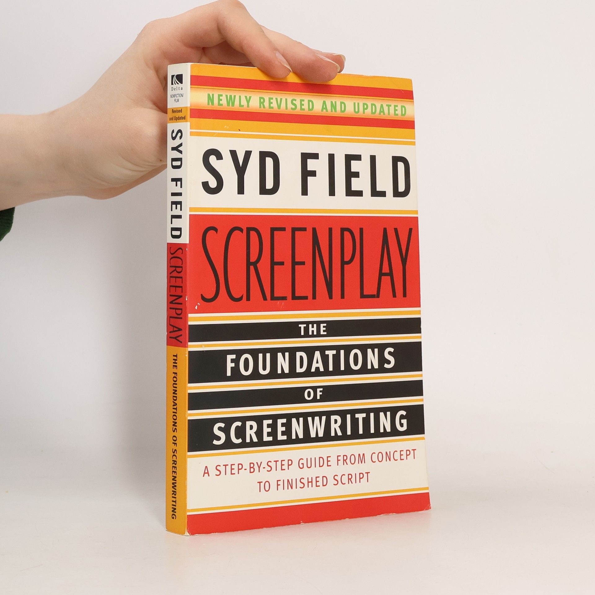 Screenplay. The Foundations of Screenwriting
