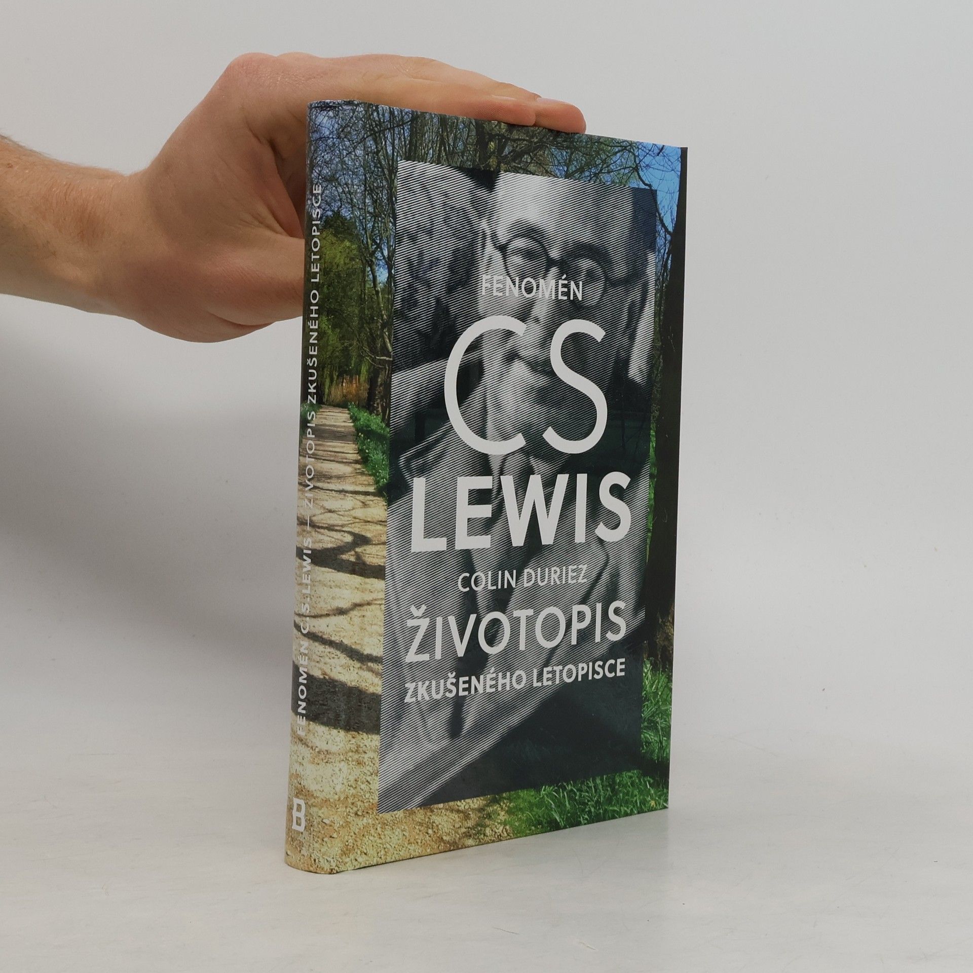 Colin Duriez Fenomén C.S. Lewis - Životopis zkušeného letopisce