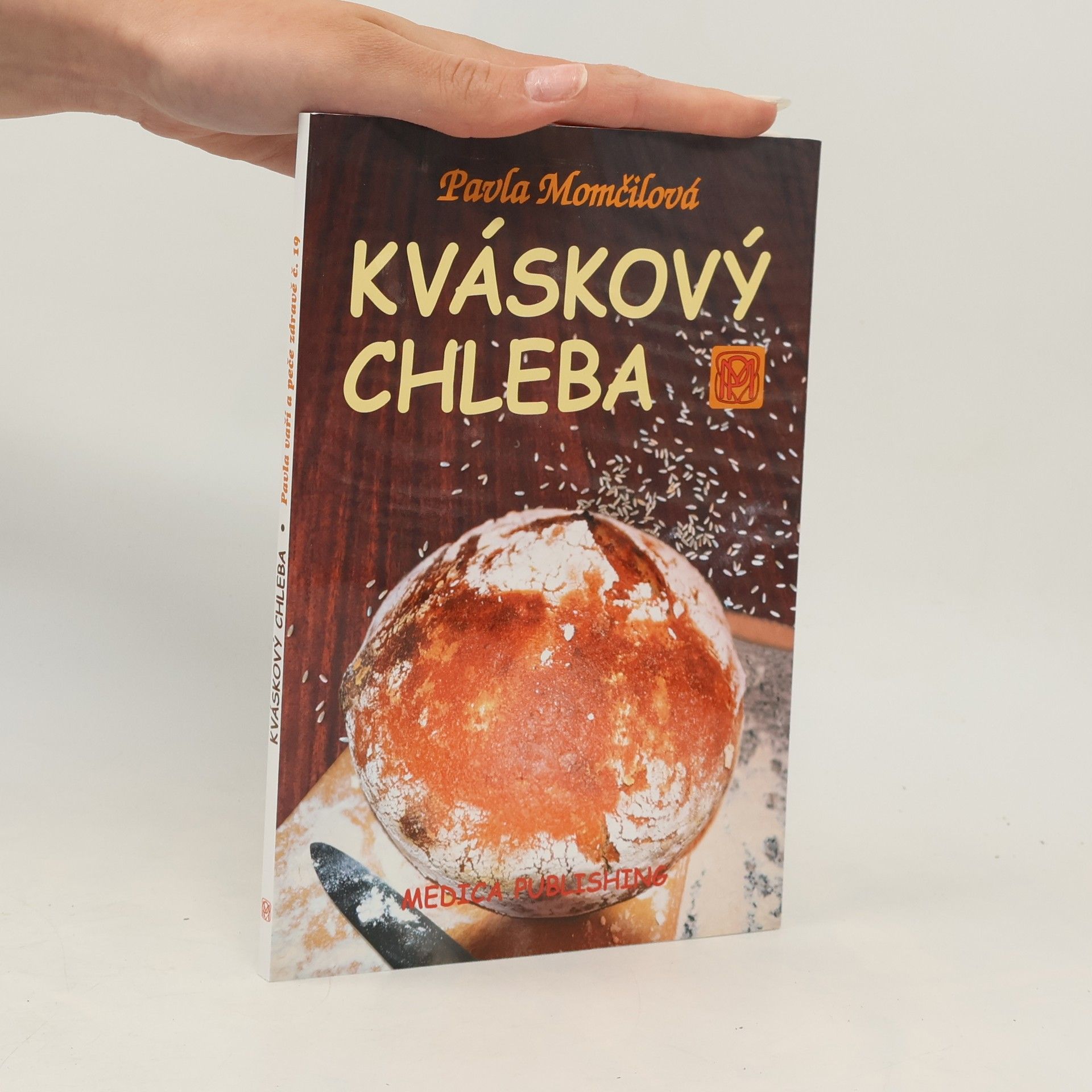 Pavla Momčilová Kváskový chleba