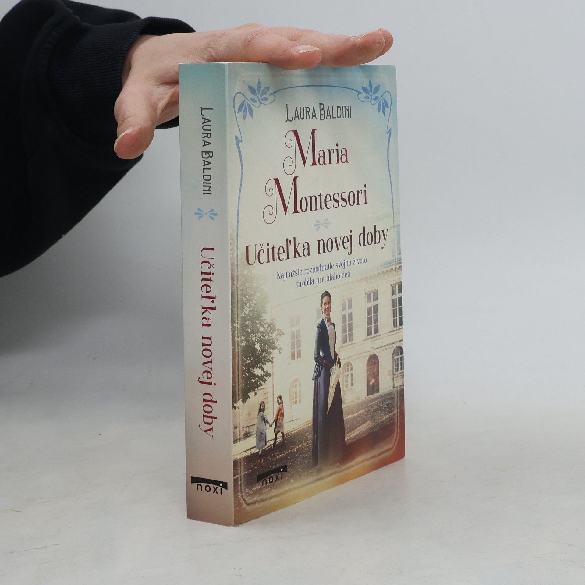 Laura Baldini Maria Montessori: Učiteľka novej doby