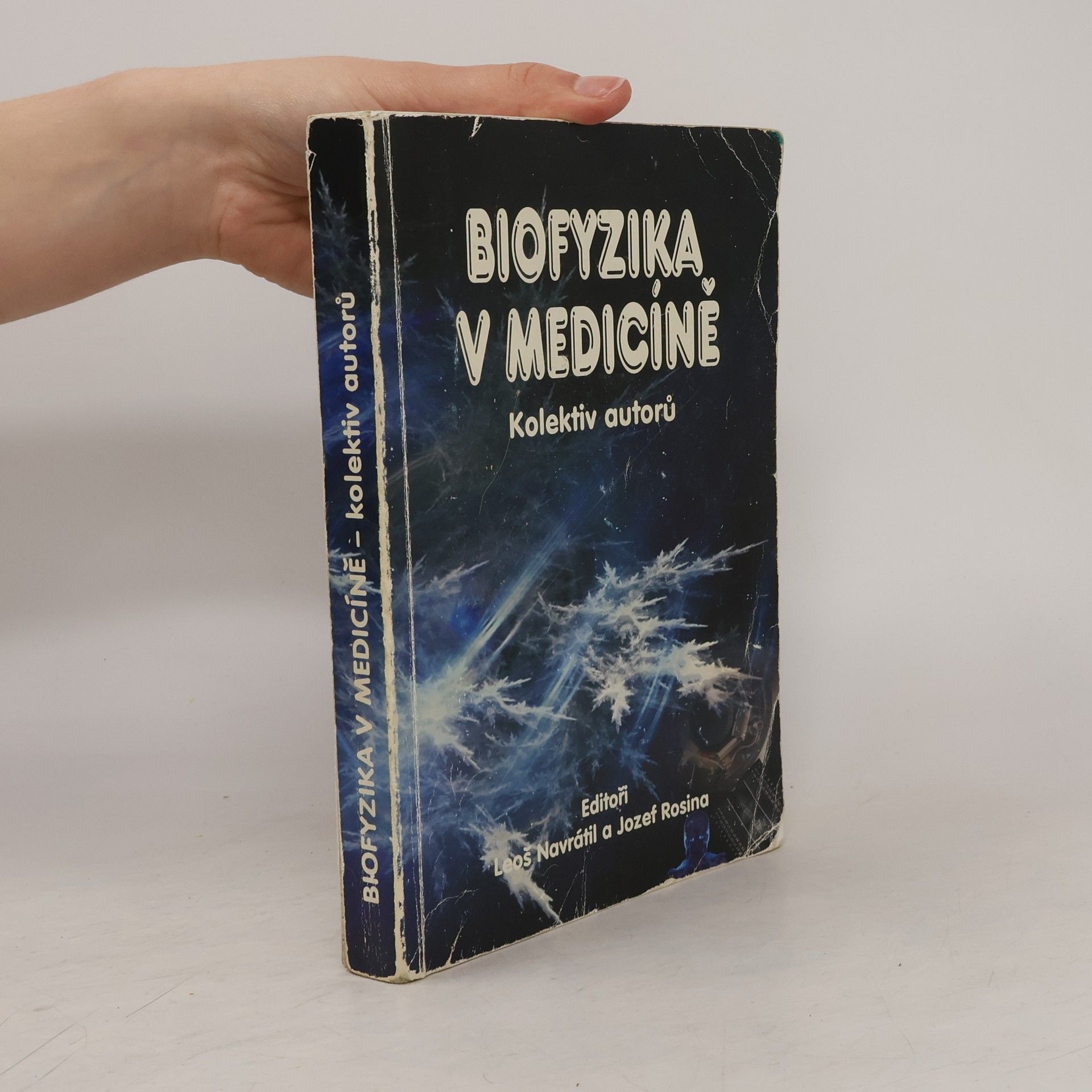 Jozef Rosina Biofyzika v medicíně