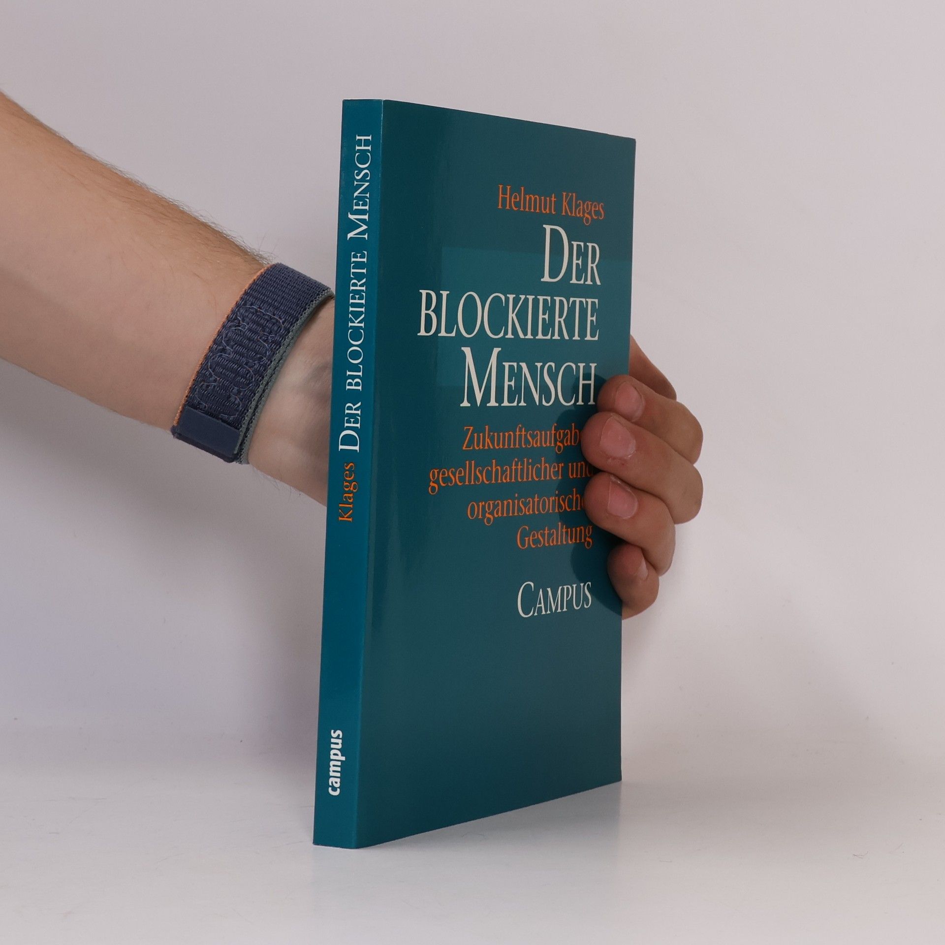 Helmut Klages Der blockierte Mensch