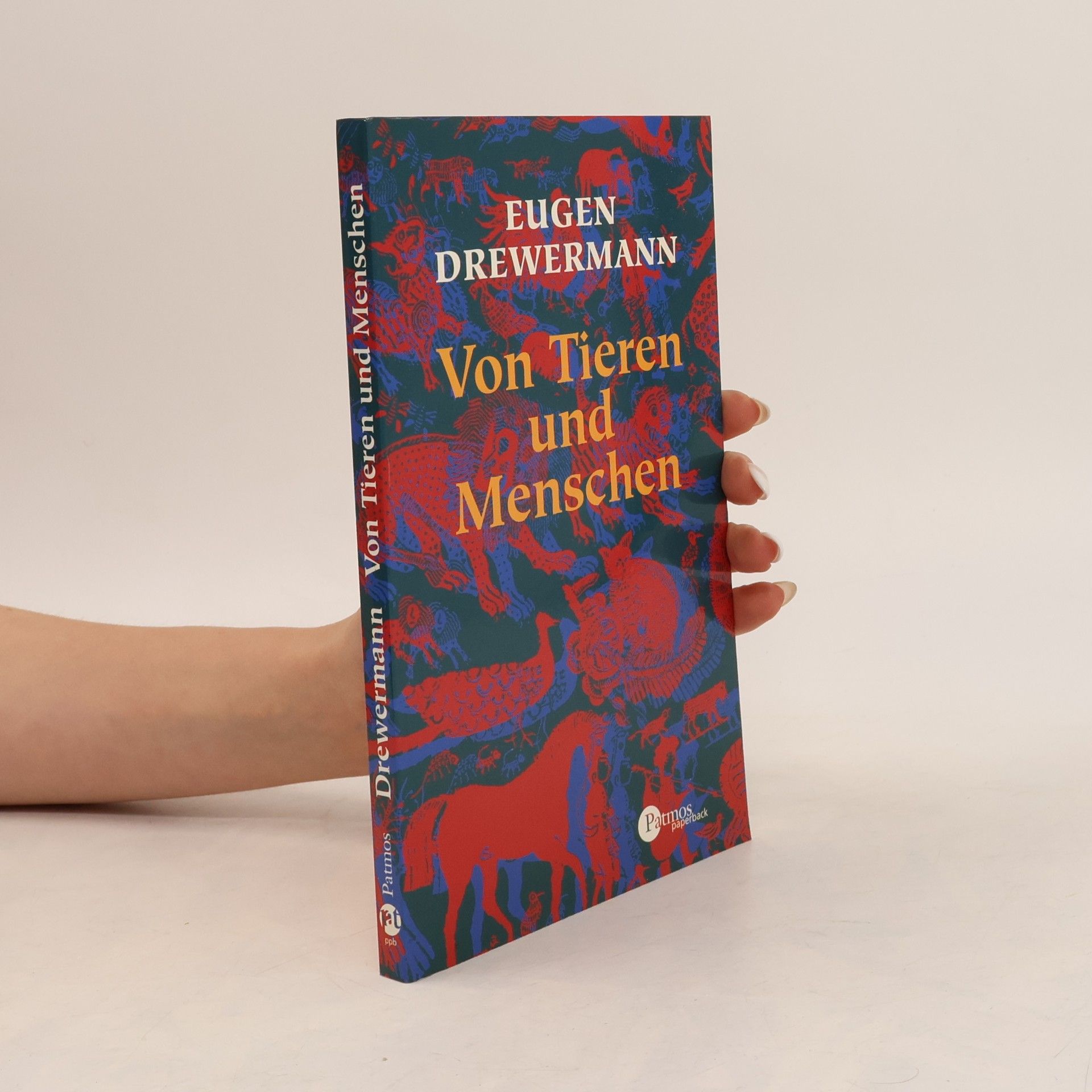 Eugen Drewermann Von Tieren und Menschen