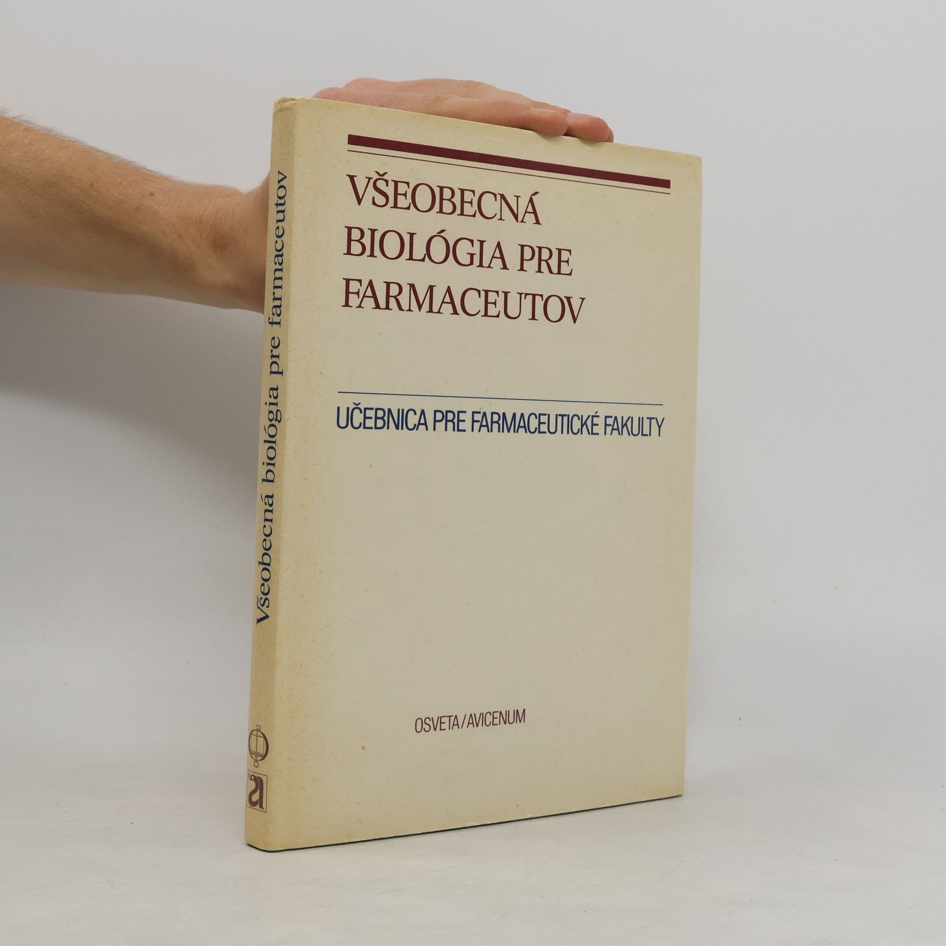 Anton Bŕzner Všeobecná biológia pre farmaceutov. Učebnica pre farmaceutické fakulty