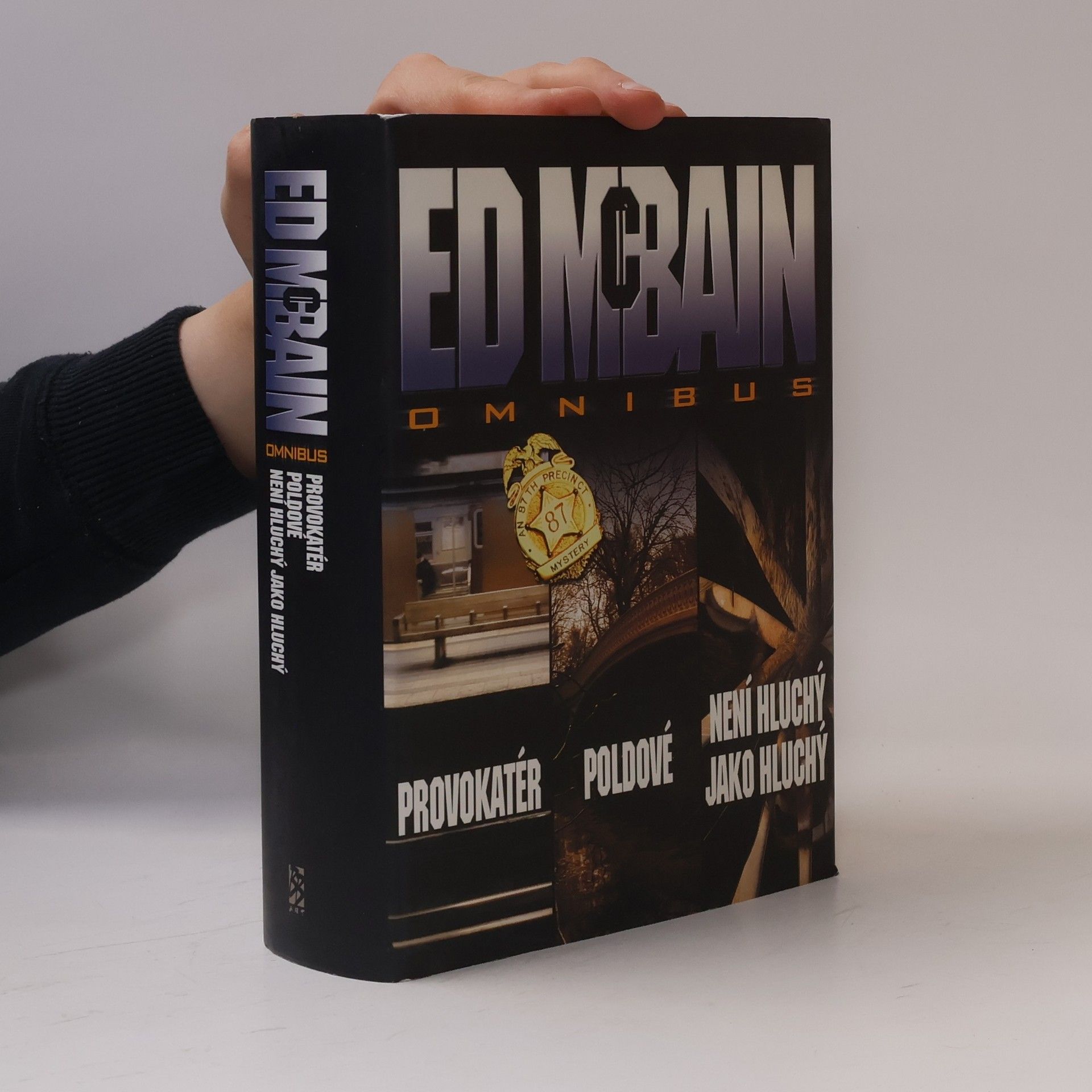 Ed McBain Provokatér. Poldové. Není hluchý jako hluchý.