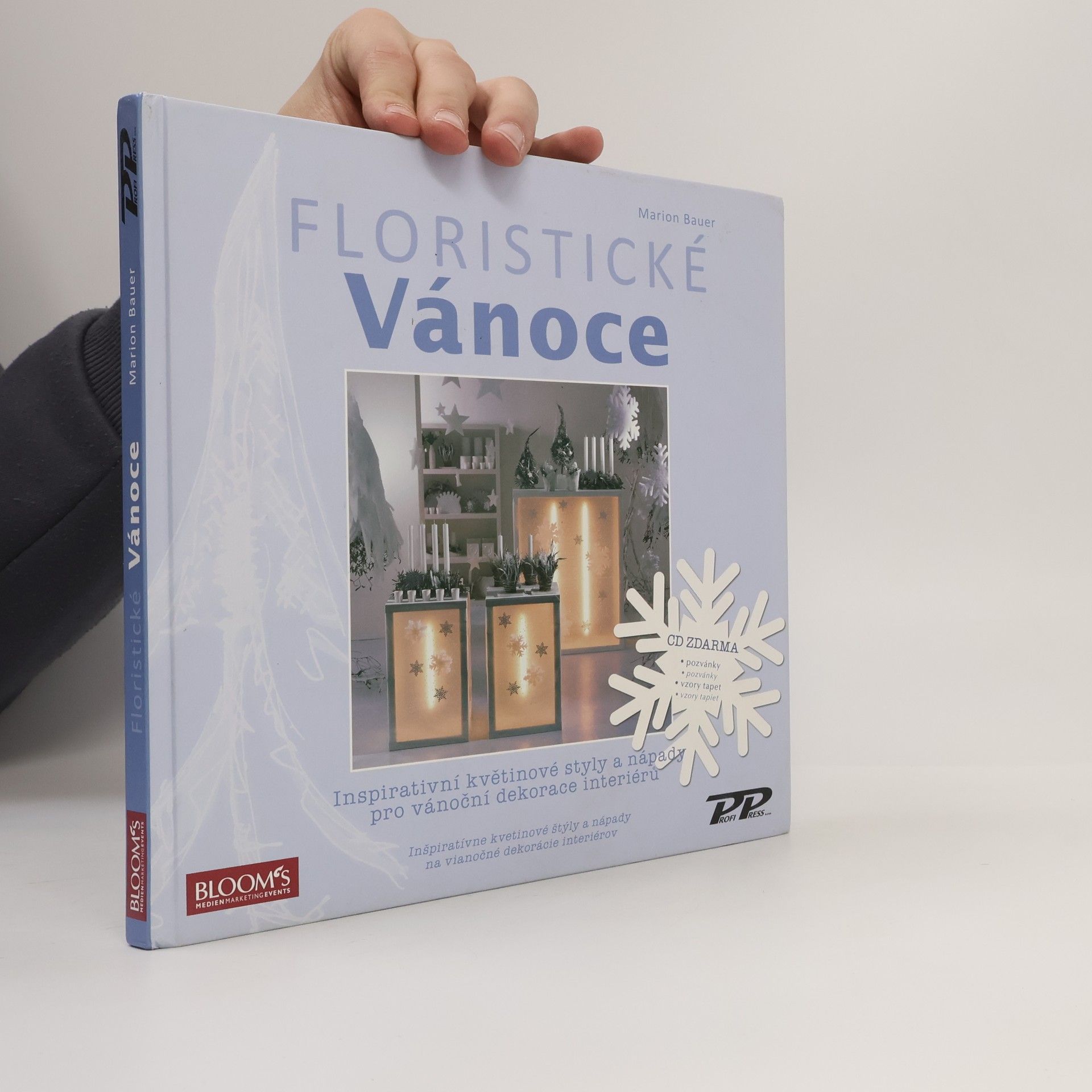 Marion Bauer Floristické Vánoce - Inspirativní květinové styly a nápady pro vánoční dekorace interiérů