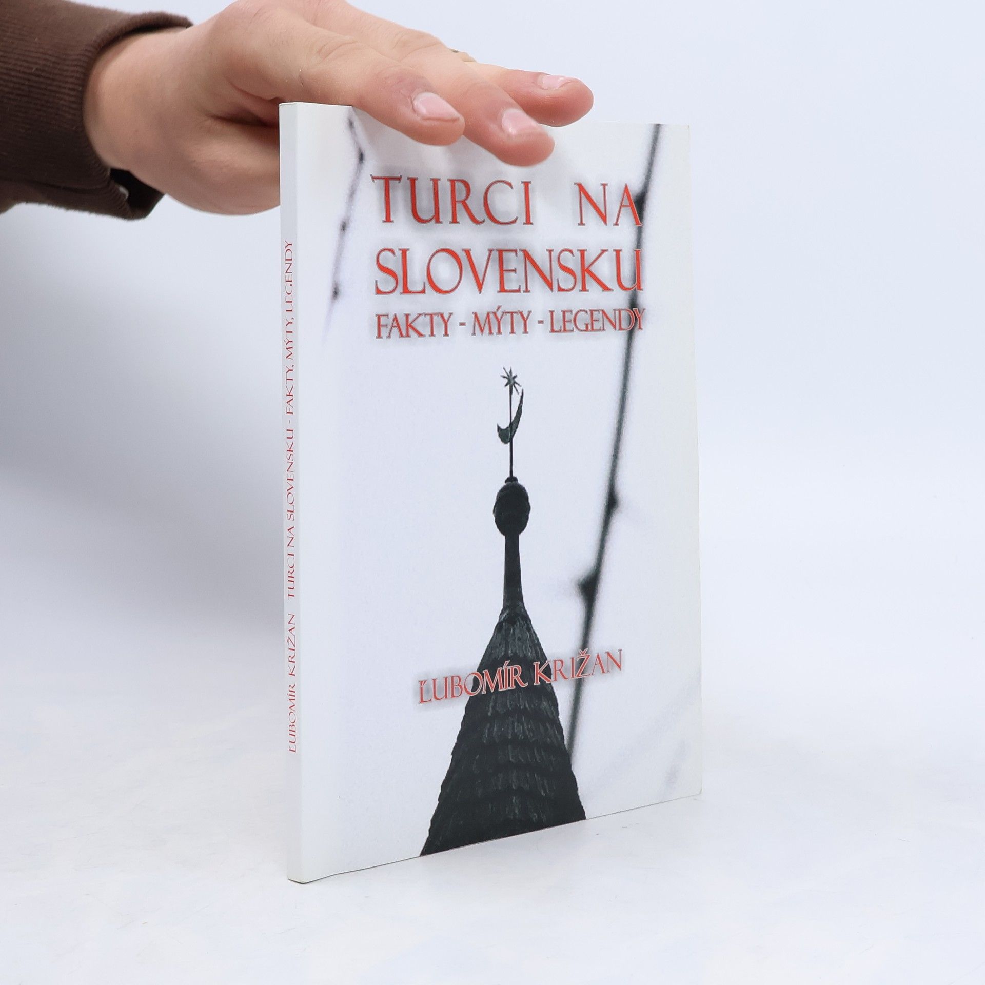 Ľubomír Križan Turci na Slovensku