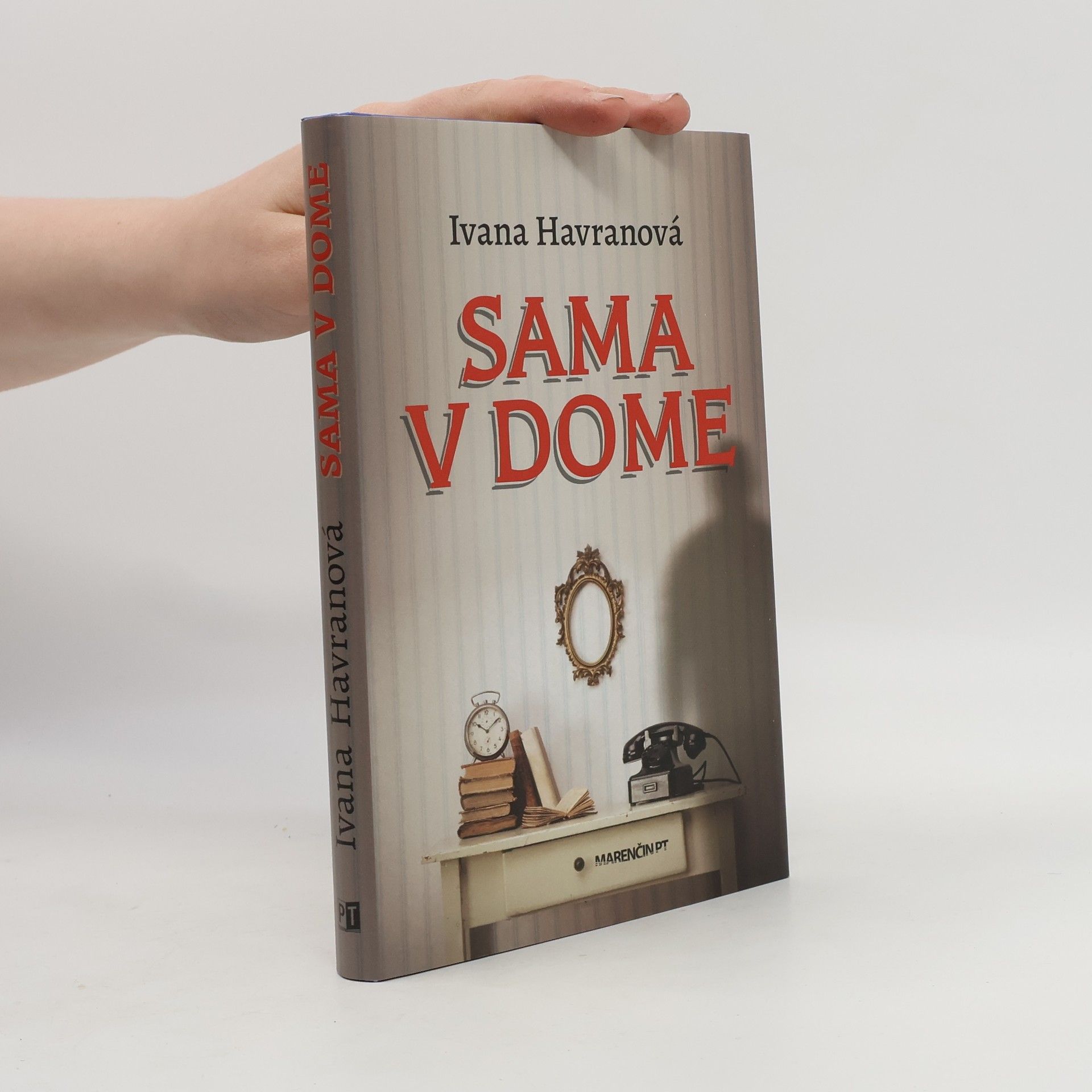 Ivana Havranová Sama v dome