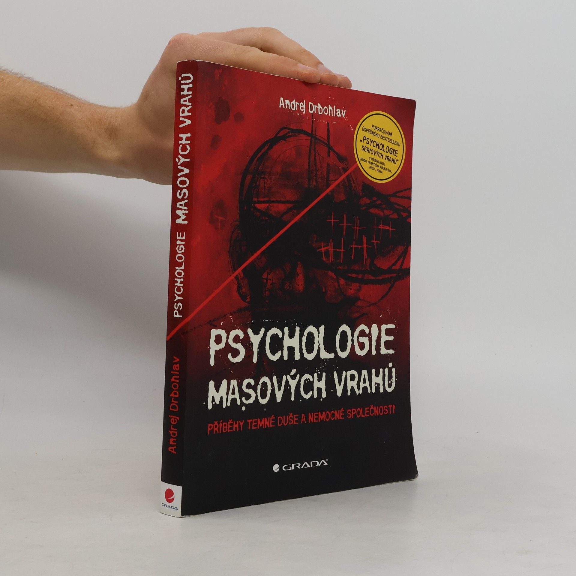 Andrej Drbohlav Psychologie masových vrahů