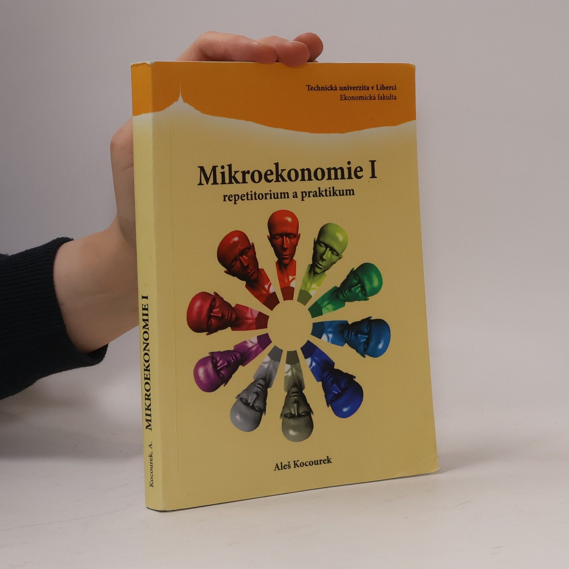 Aleš Kocourek Mikroekonomie I : repetitorium a praktikum