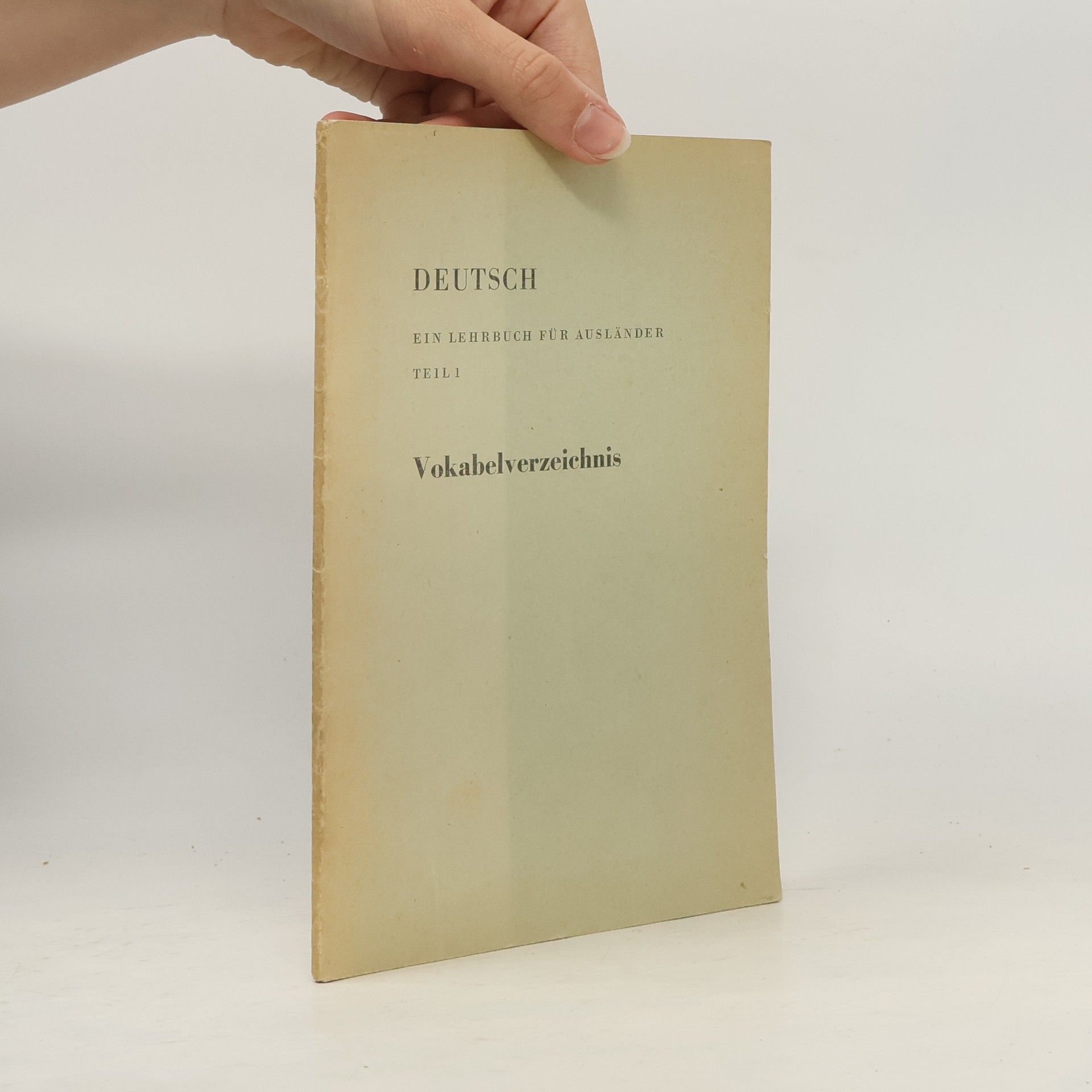 Autorenkollektiv Deutsch: Ein Lehrbuch für Ausländer, Teil 1