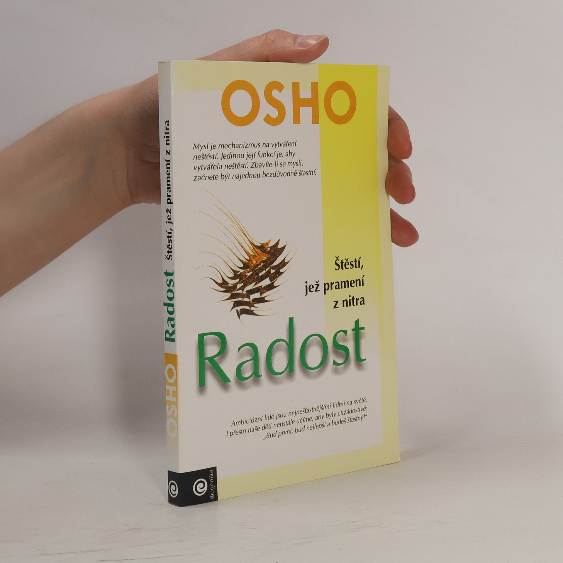 Ošó Radost - štěstí, jež pramení z nitra