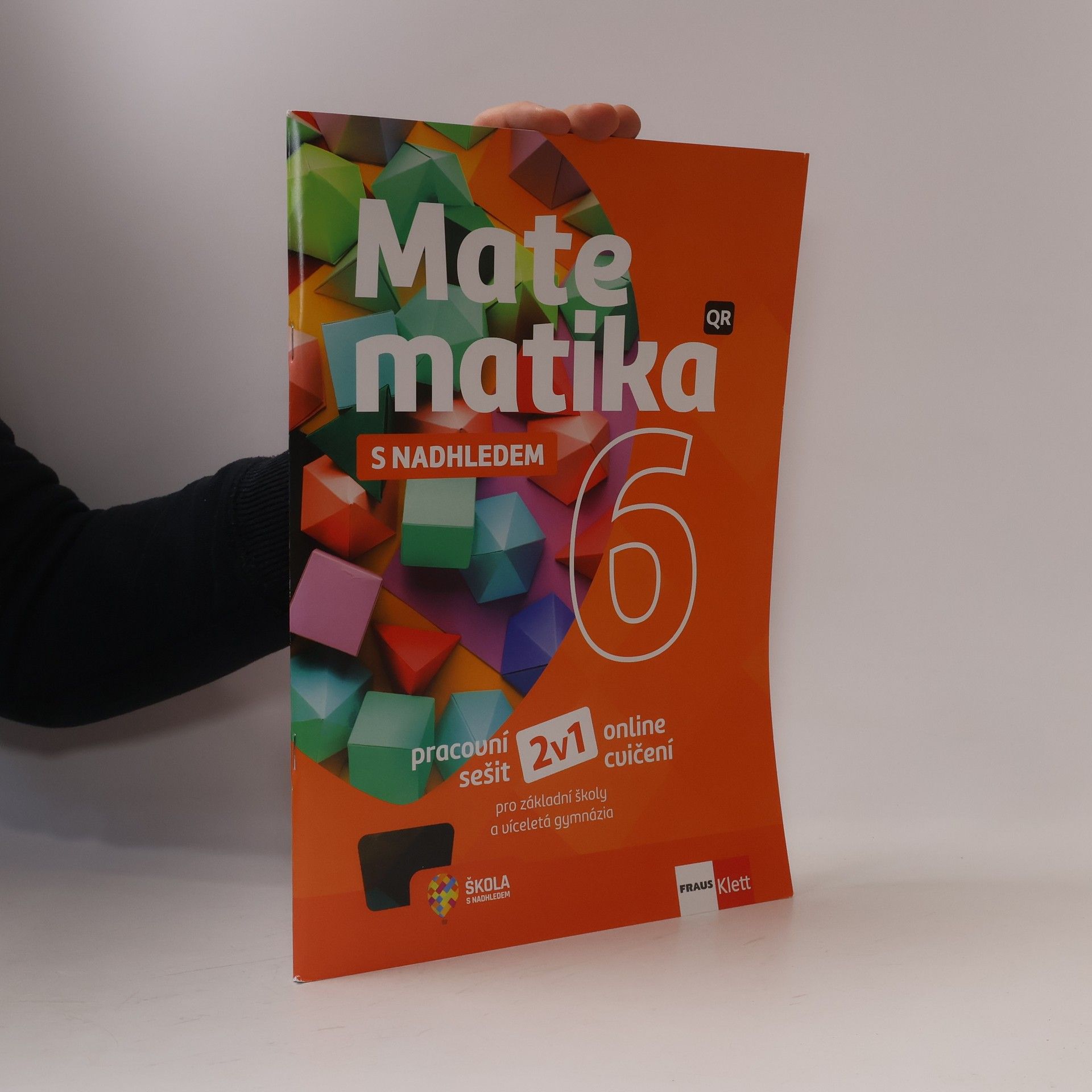 Miroslava Huclová Matematika s nadhledem 6. Pracovní sešit pro základní školy a víceletá gymnázia