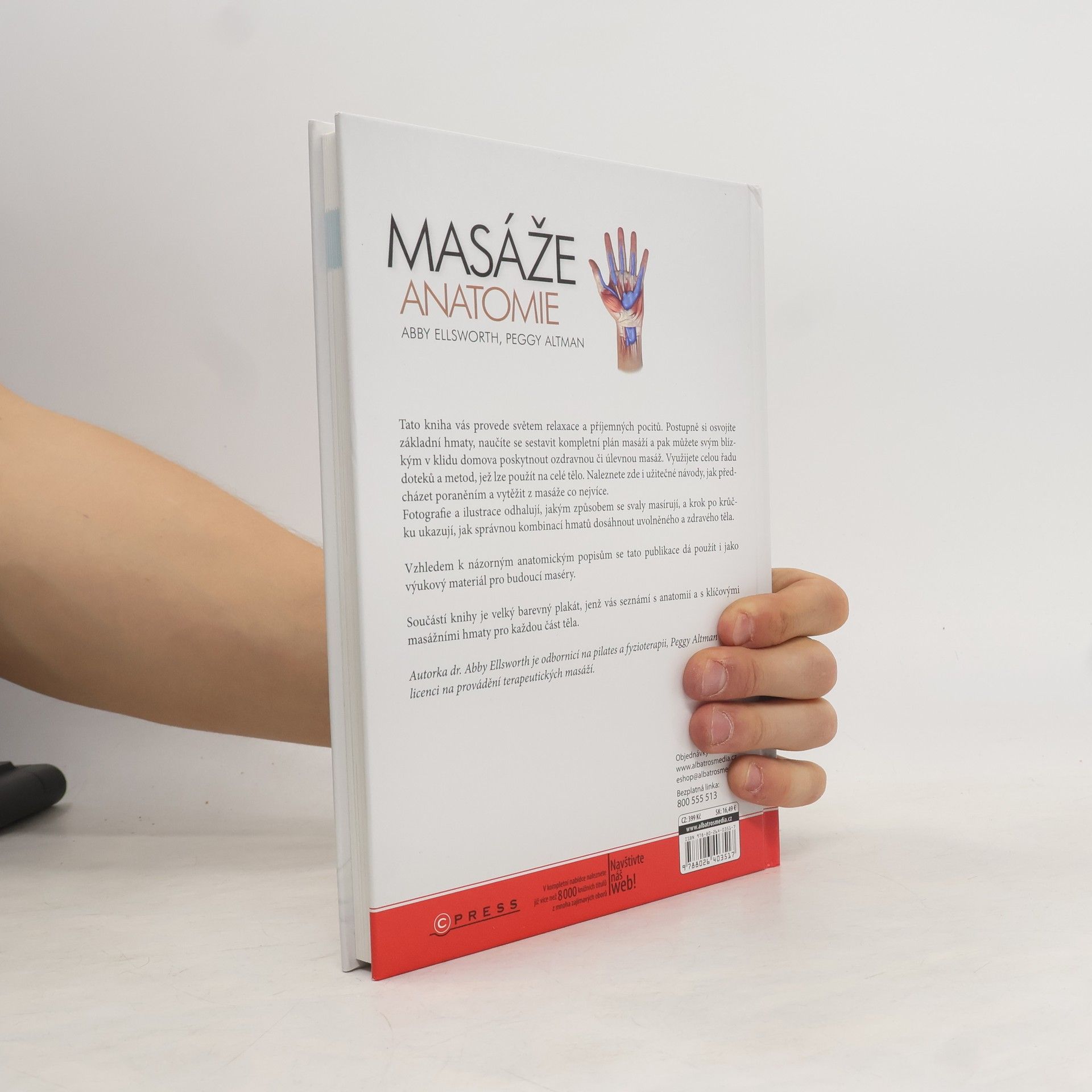 Abby Ellsworth Masáže - Anatomie. Průvodce sedmi masážními styly a jejich vlivem na konkrétní svalové skupiny