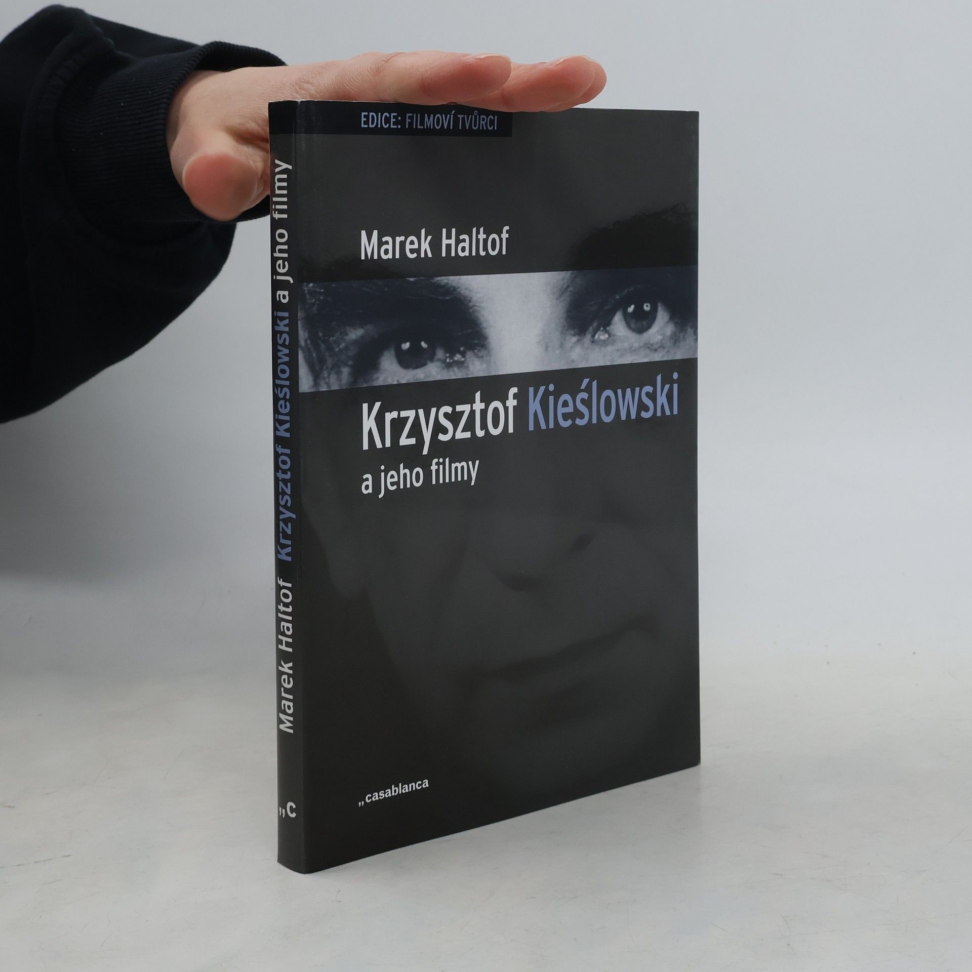 Marek Haltof Krzysztof Kieślowski a jeho filmy