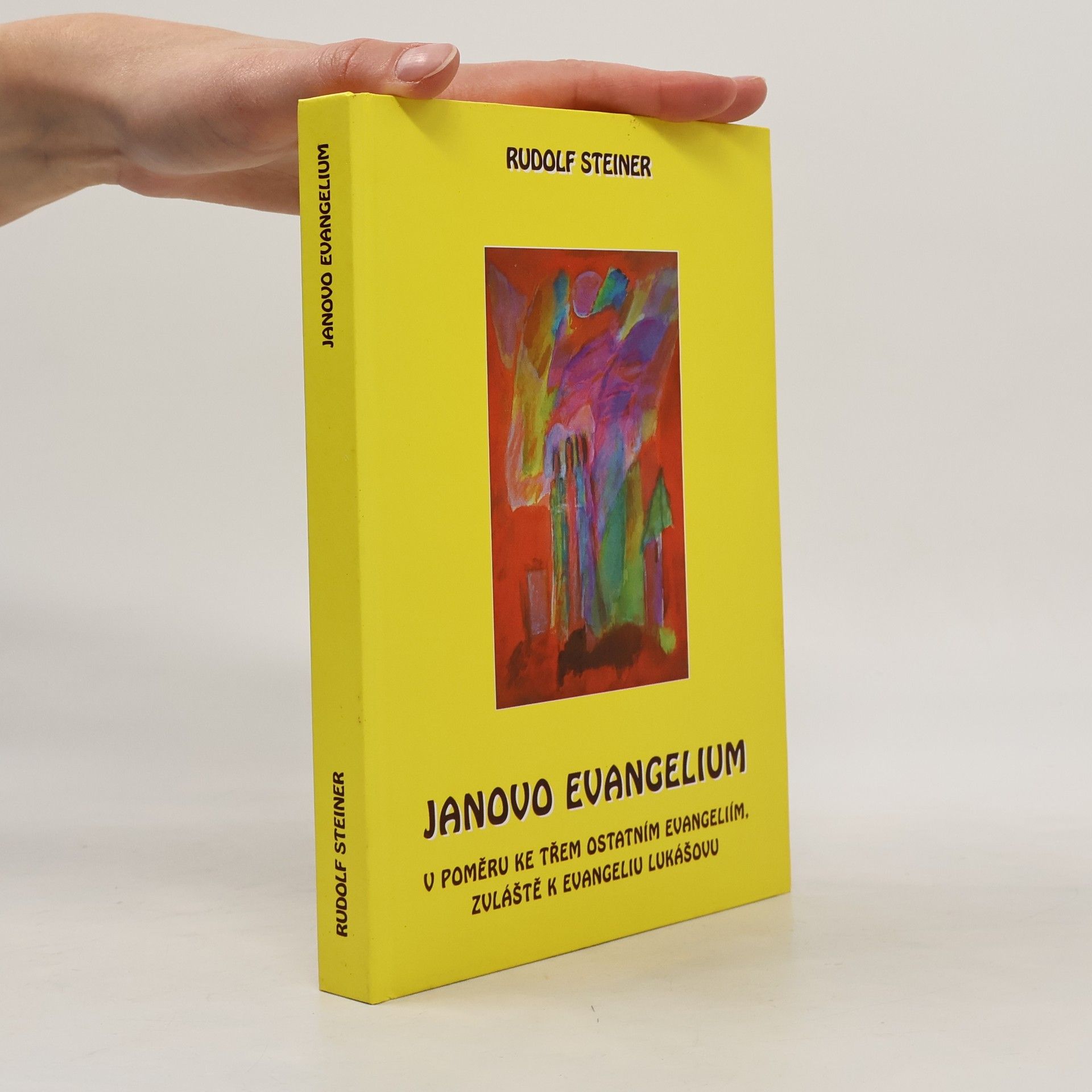 Rudolf Steiner Janovo evangelium v poměru ke třem ostatním evangeliím - zvláště k evangeliu Lukášovu