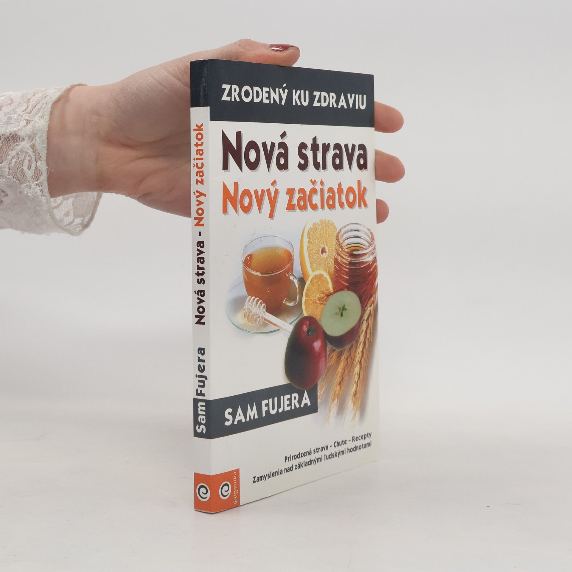 Sam Fujera Nová strava, Nový začiatok