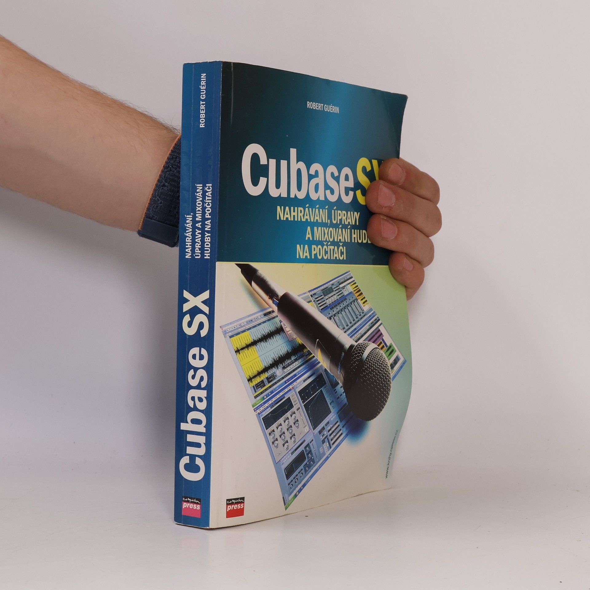 Robert Guérin Cubase SX. Nahrávání, úpravy a mixování hudby na počítači